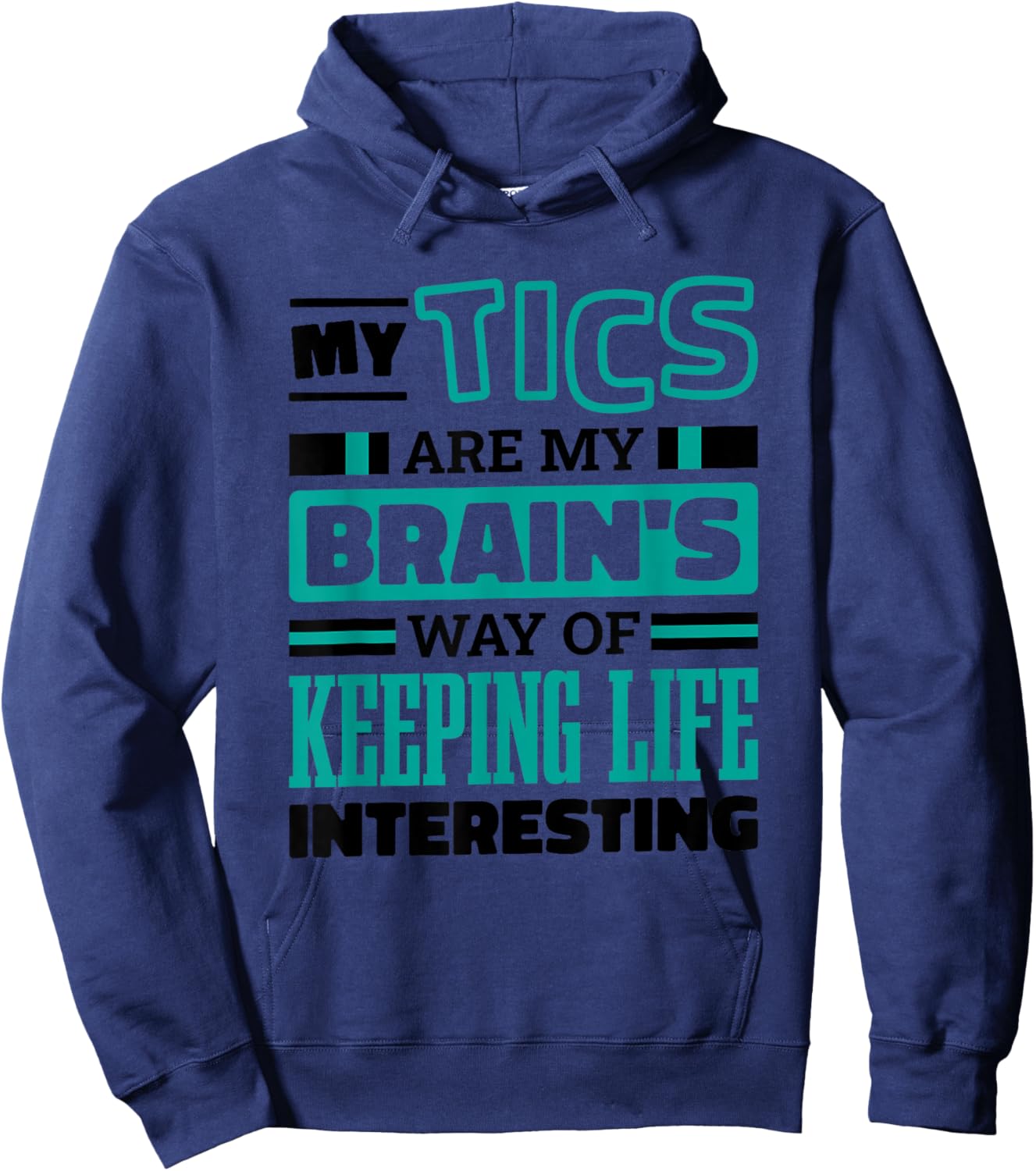 Tourette Syndrome Quote for Tourette Warrior Support Hoodie - Hoodie | Navy