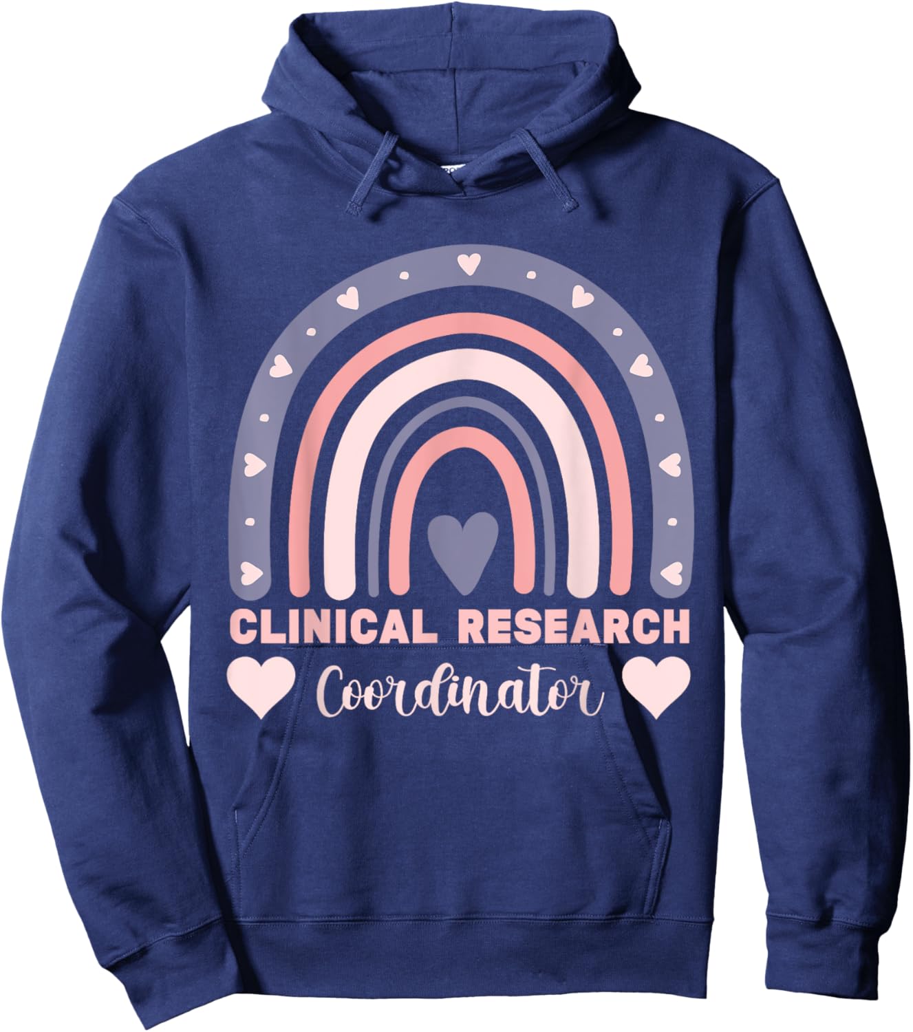 assistant clinical research coordinator Rainbow Appreciation Hoodie - Hoodie | Navy