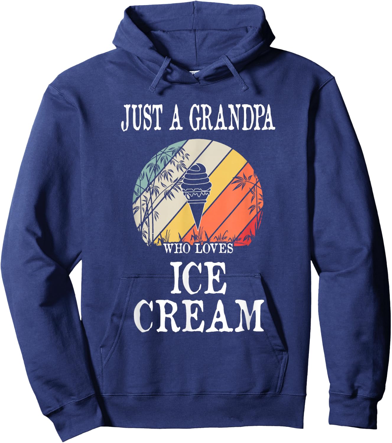 Just A Grandpa Who Loves Ice Cream Hoodie - Hoodie | Navy