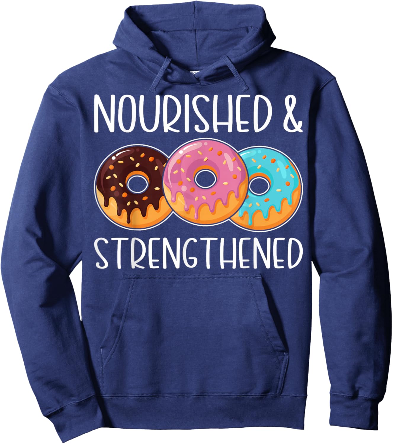 Nourished and Strengthened Funny Doughnut Lover's Gifts Hoodie - Hoodie | Navy