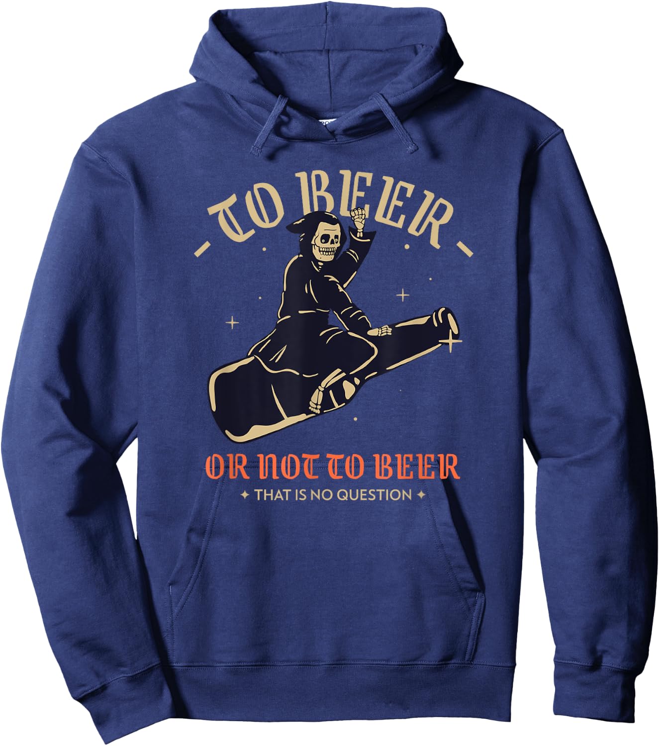 To Beer Or Not To Beer That Is No Question (Funny) Hoodie - Hoodie | Navy