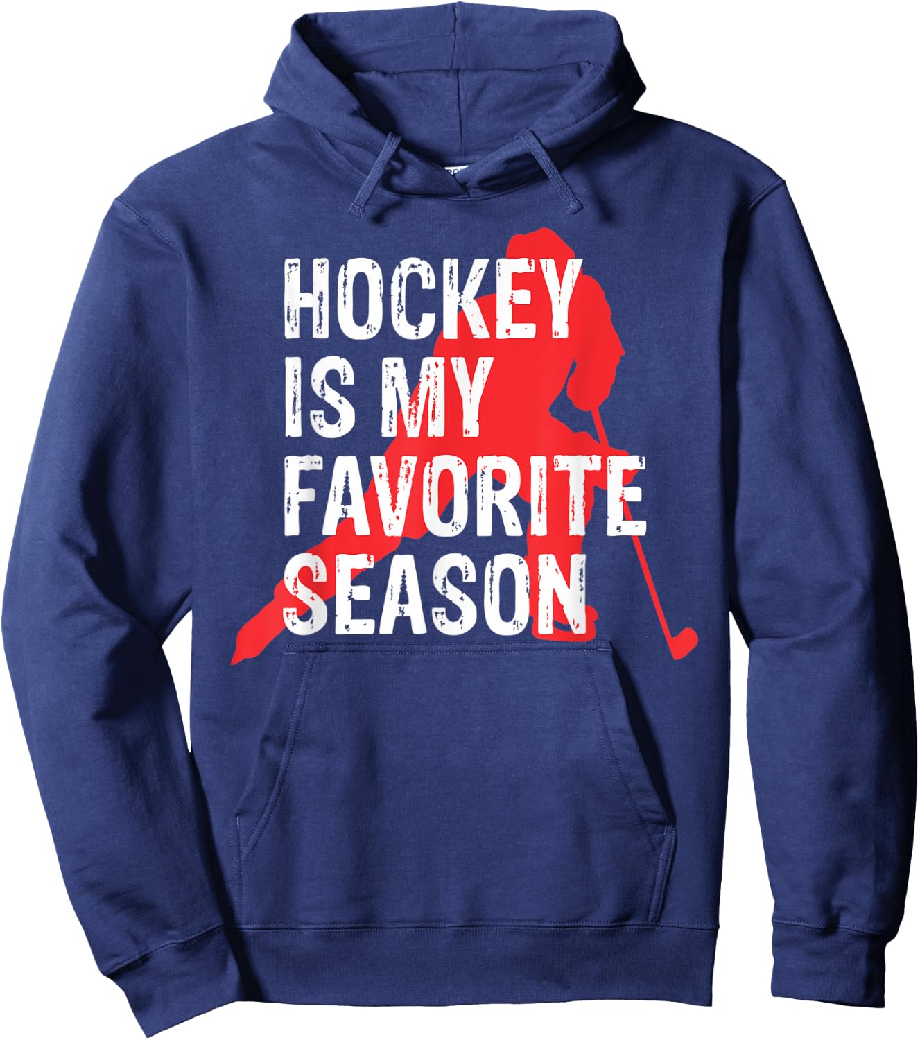 Hockey Is My Favorite Season Hockey Lover Sports Hoodie - Hoodie | Navy