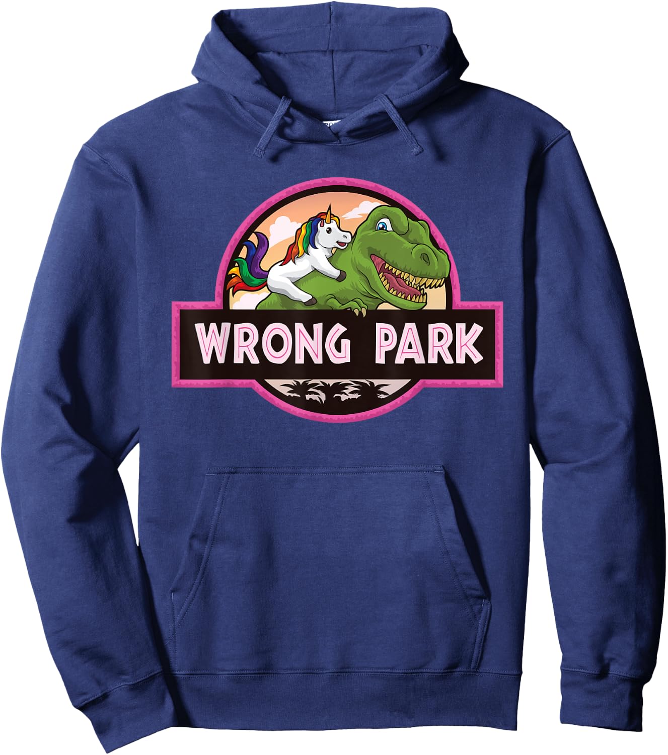 Wrong Park - Unicorn Rides T-Rex - Mythical Dinosaur Parody Hoodie - Hoodie | Navy