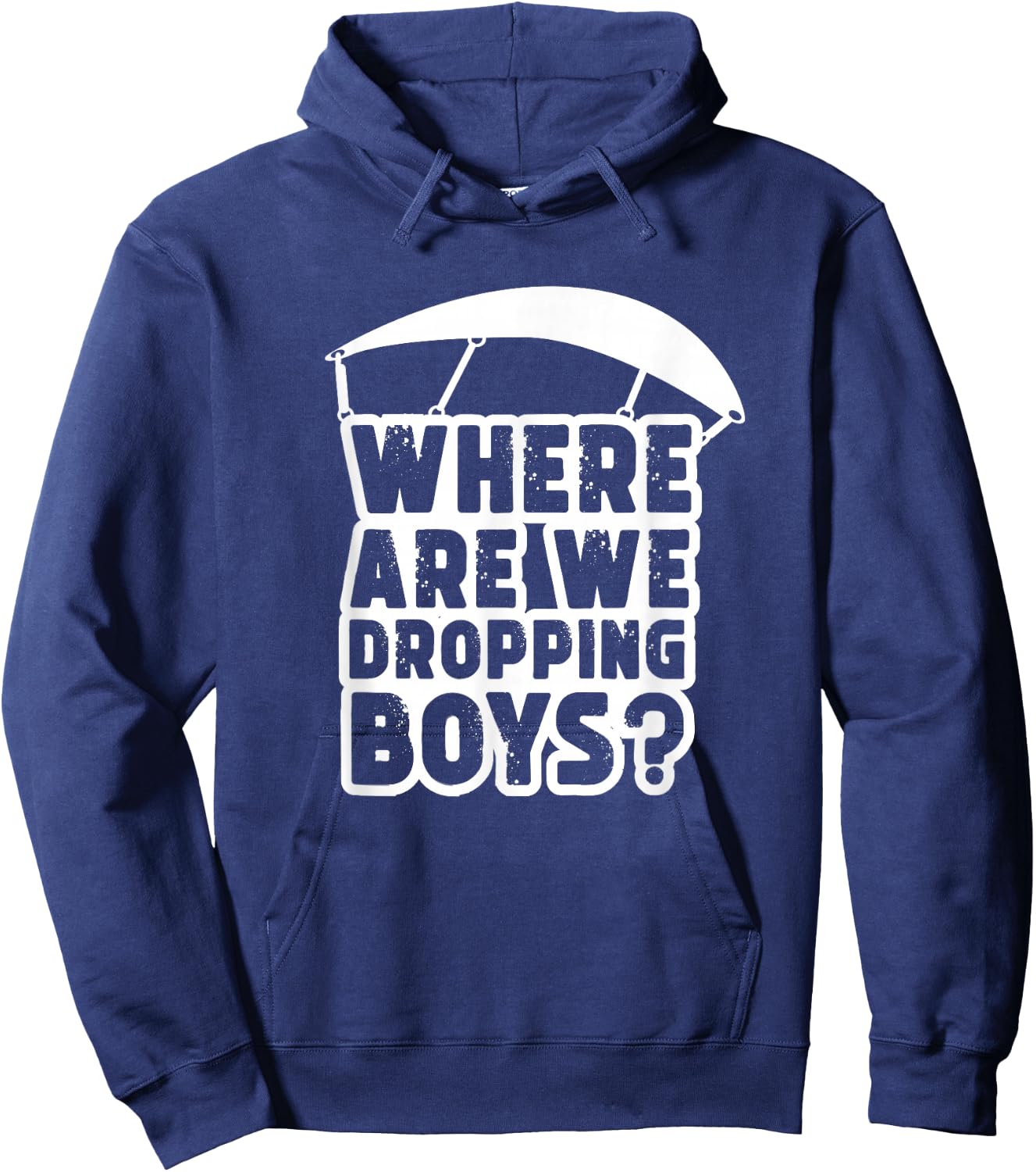 Where Are We Dropping Boys Adult Hoodie - Hoodie | Navy