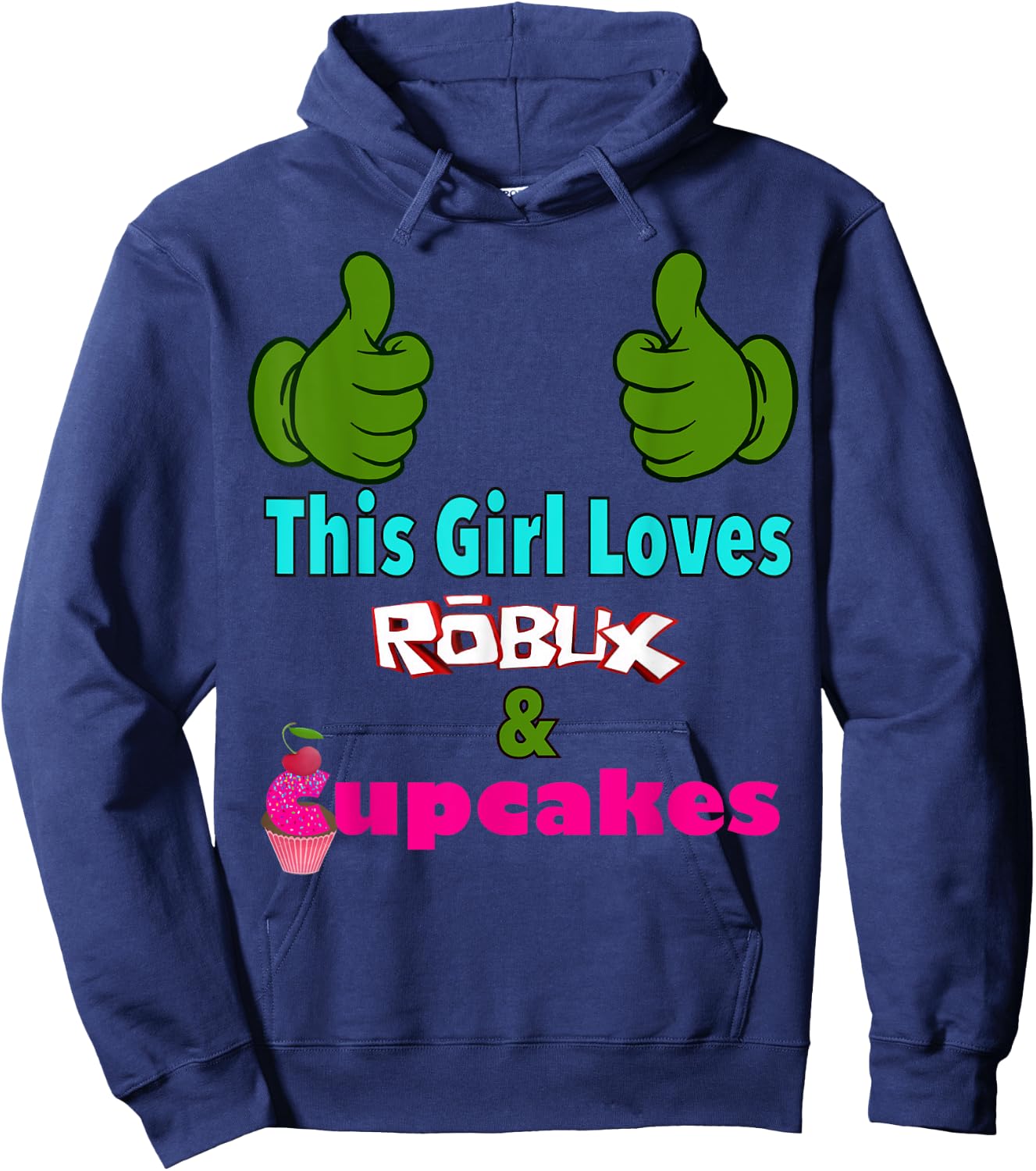 gamer girl design saying This girl loves ROBUX and cupcakes Hoodie - Hoodie | Navy