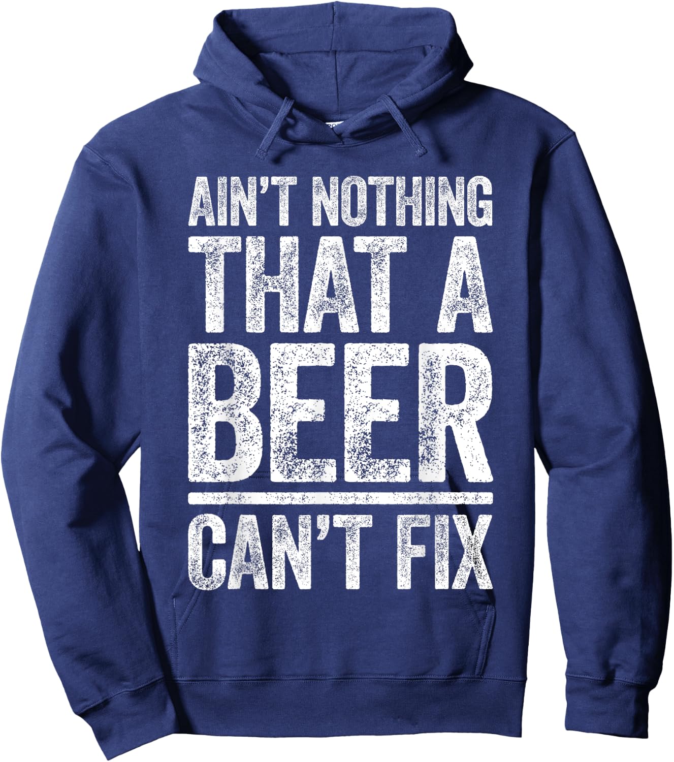 Ain't Nothing That A Beer Can't Fix Shirt Men Women Drinking Hoodie - Hoodie | Navy