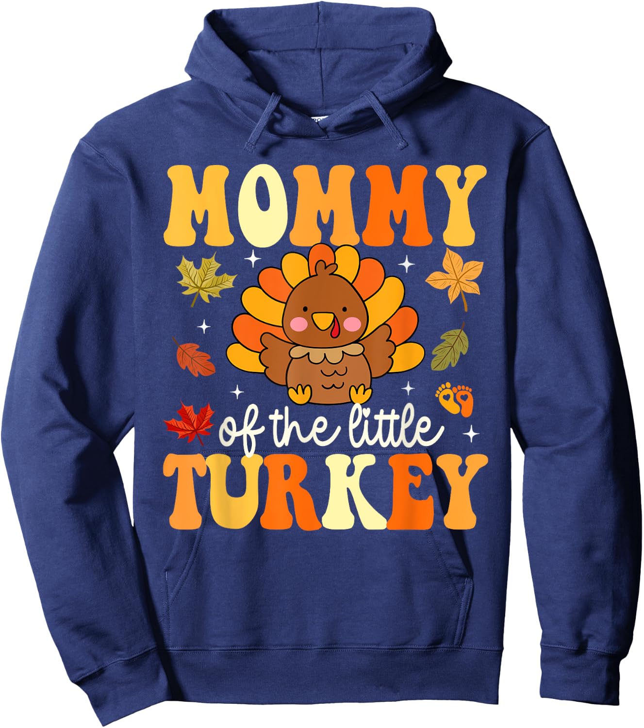 Mommy of the Little Turkey Thanksgiving Baby Shower Fall Hoodie - Hoodie | Navy