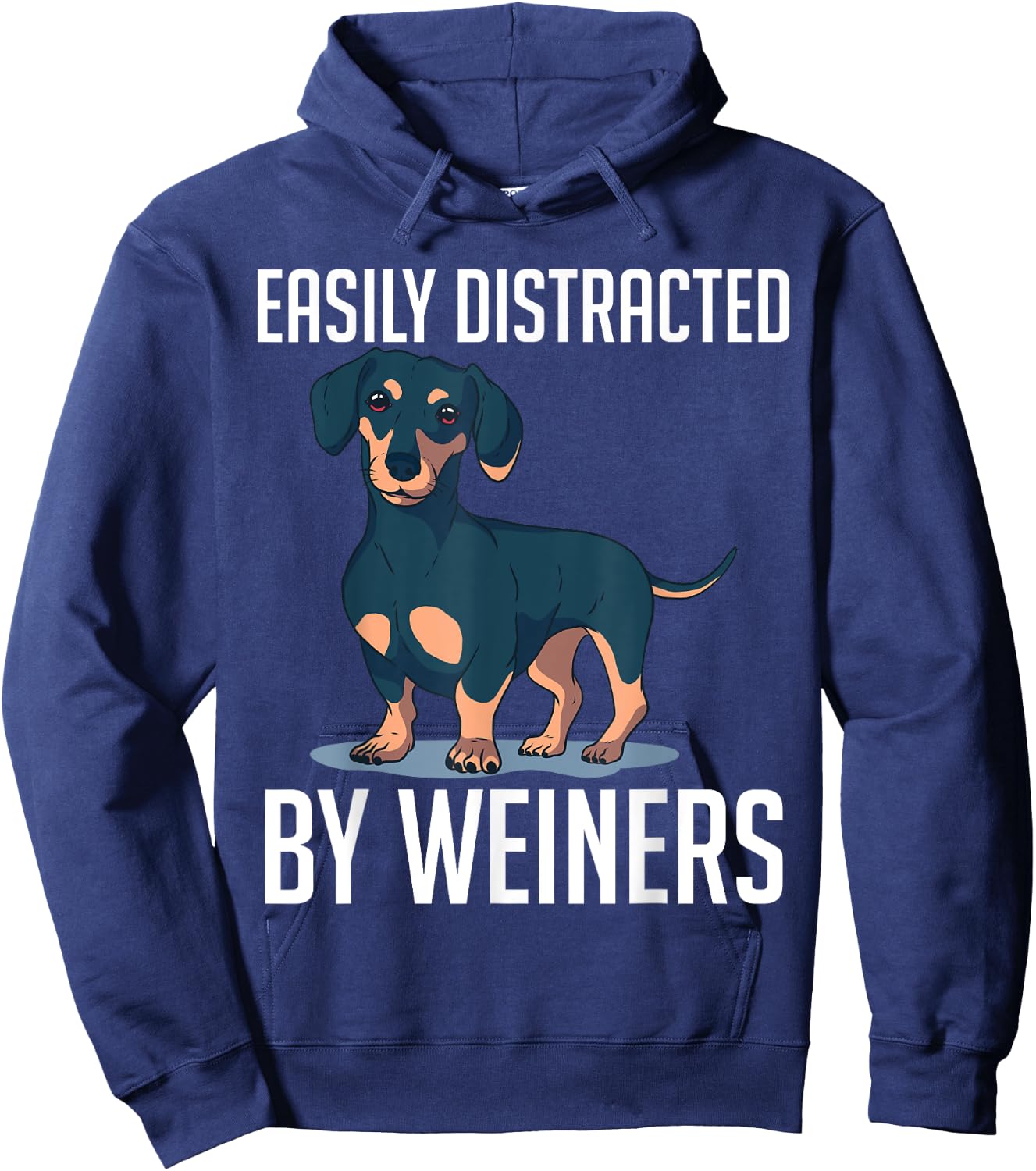 Easily Distracted By Weiners Dachshund Long Breed Weiner Dog Women Hoodie - Hoodie | Navy