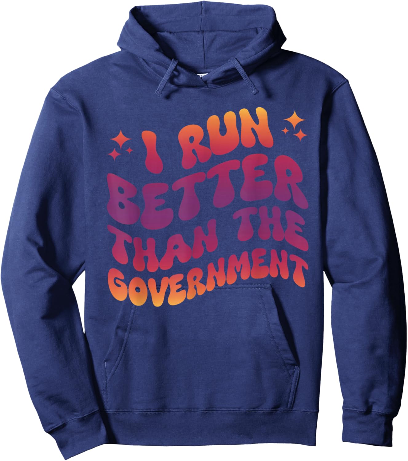 I Run Better Than The Government Runner Athletes Hoodie - Hoodie | Navy