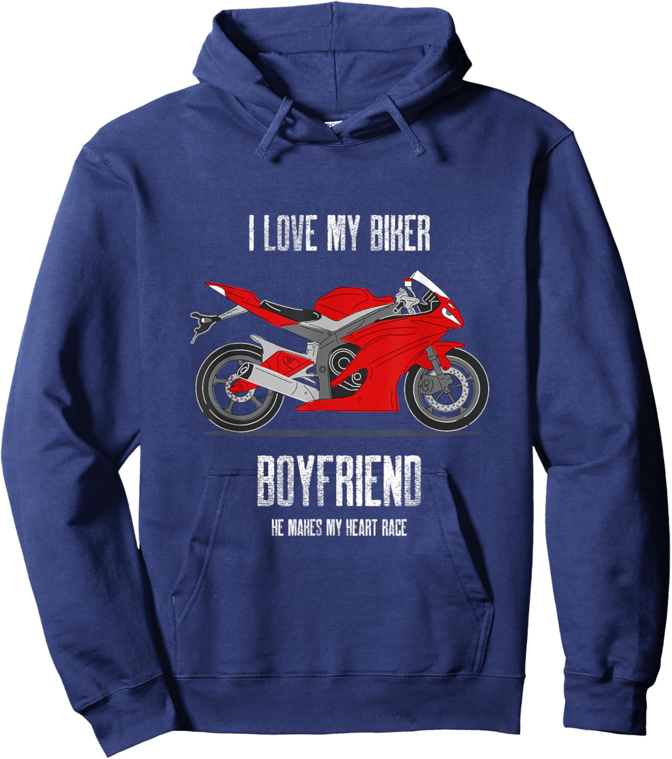 I like My Biker Boyfriend He Makes My Heart Race I Heart My Hoodie - Hoodie | Navy