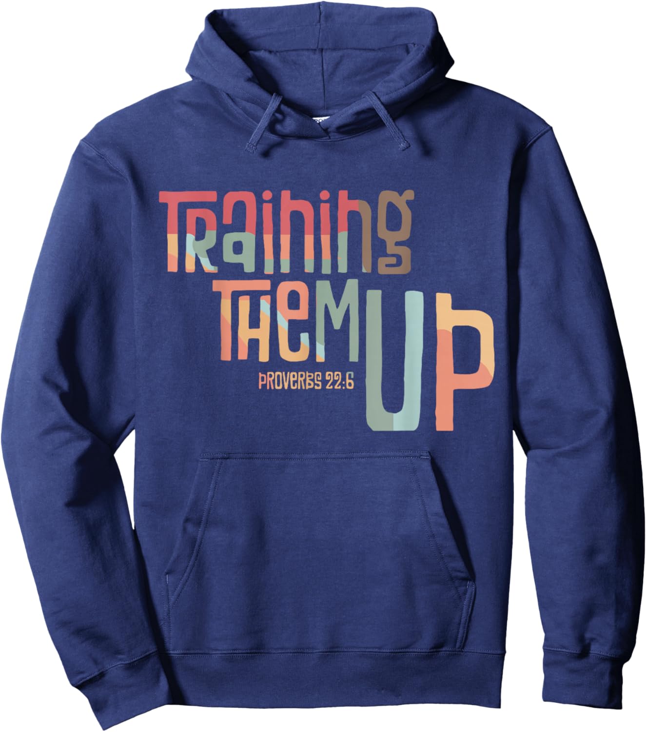 Training Them Up Proverbs 22:6 apparel Hoodie - Hoodie | Navy
