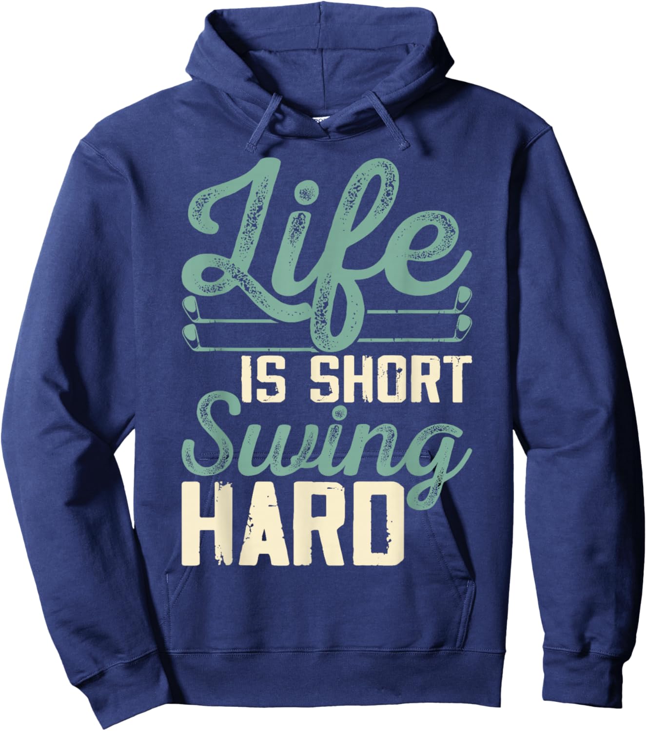 Life Is Short Swing Hard Hoodie - Hoodie | Navy