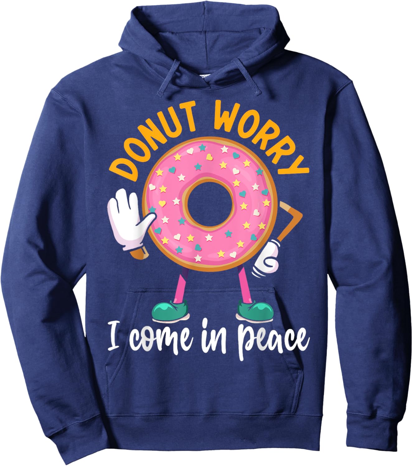 Donut Worry I Come In Peace Hoodie - Hoodie | Navy