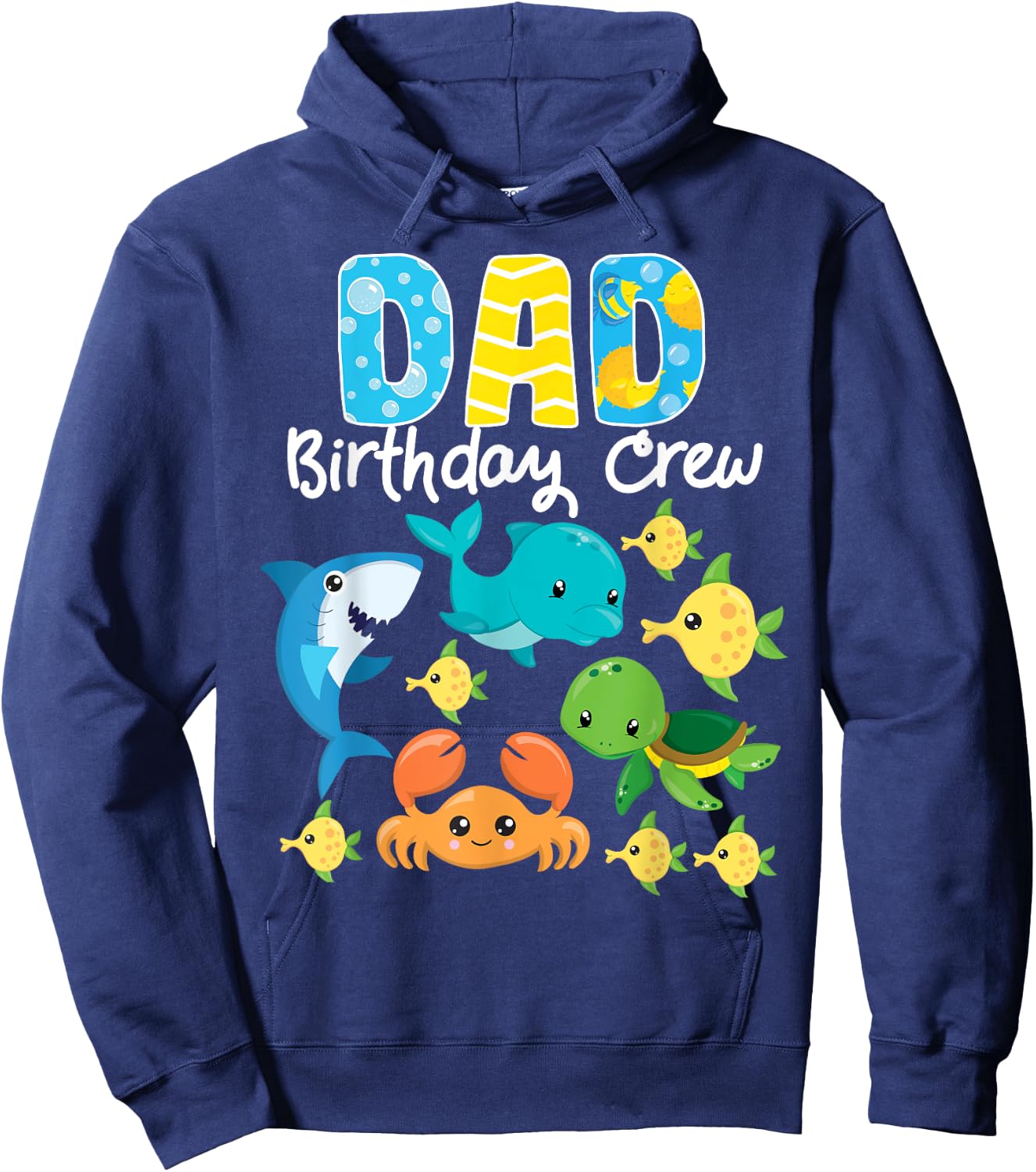 Dad Birthday Crew Sea Ocean Fish Aquarium Bday Party Hoodie - Hoodie | Navy