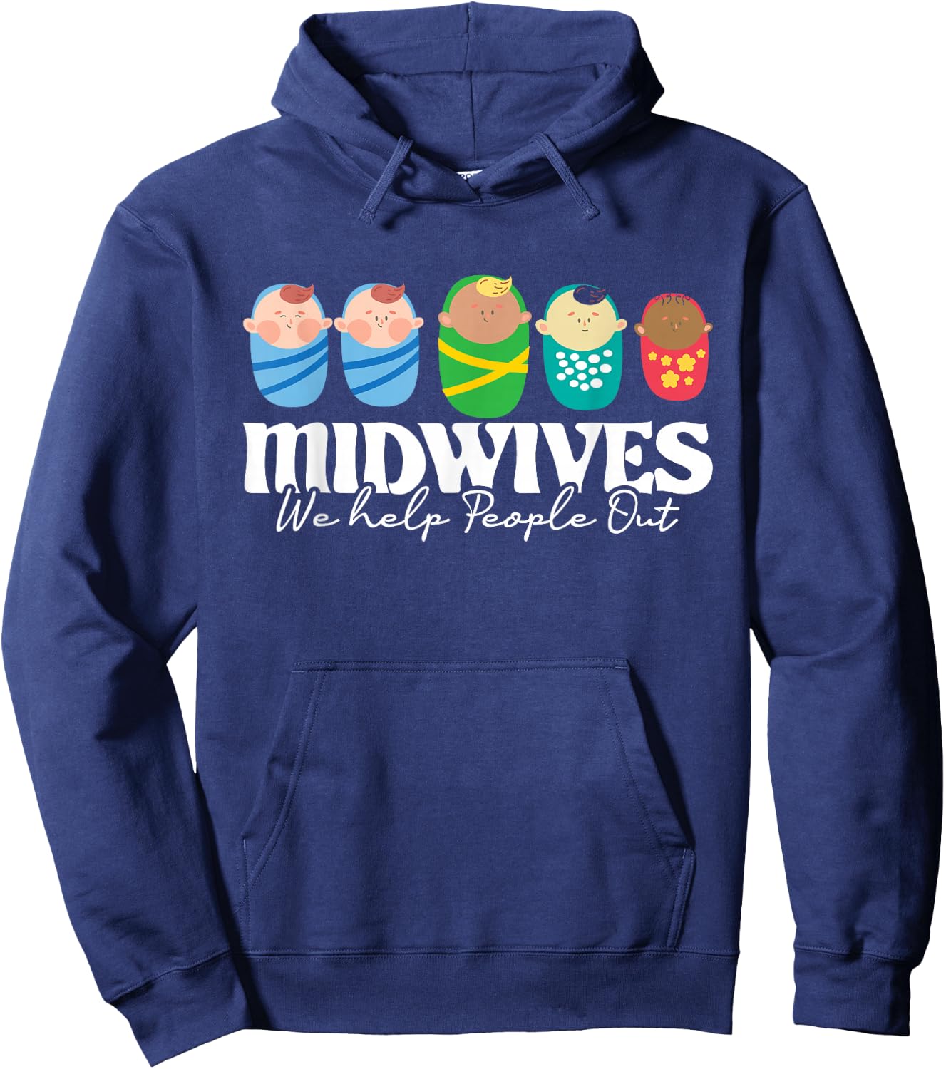 Midwives We Help People Out - Doula Midwifery Baby Delivery Hoodie - Hoodie | Navy