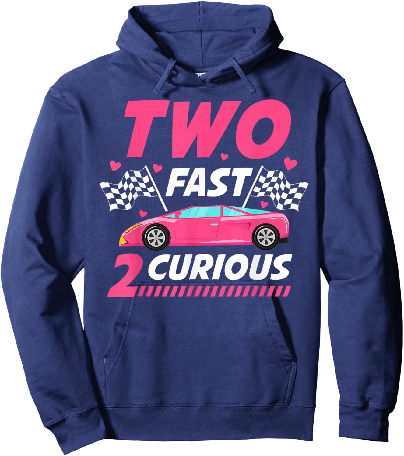 Girl Race Car Birthday Decorations Two Fast 2 Curious 2nd Hoodie - Hoodie | Navy