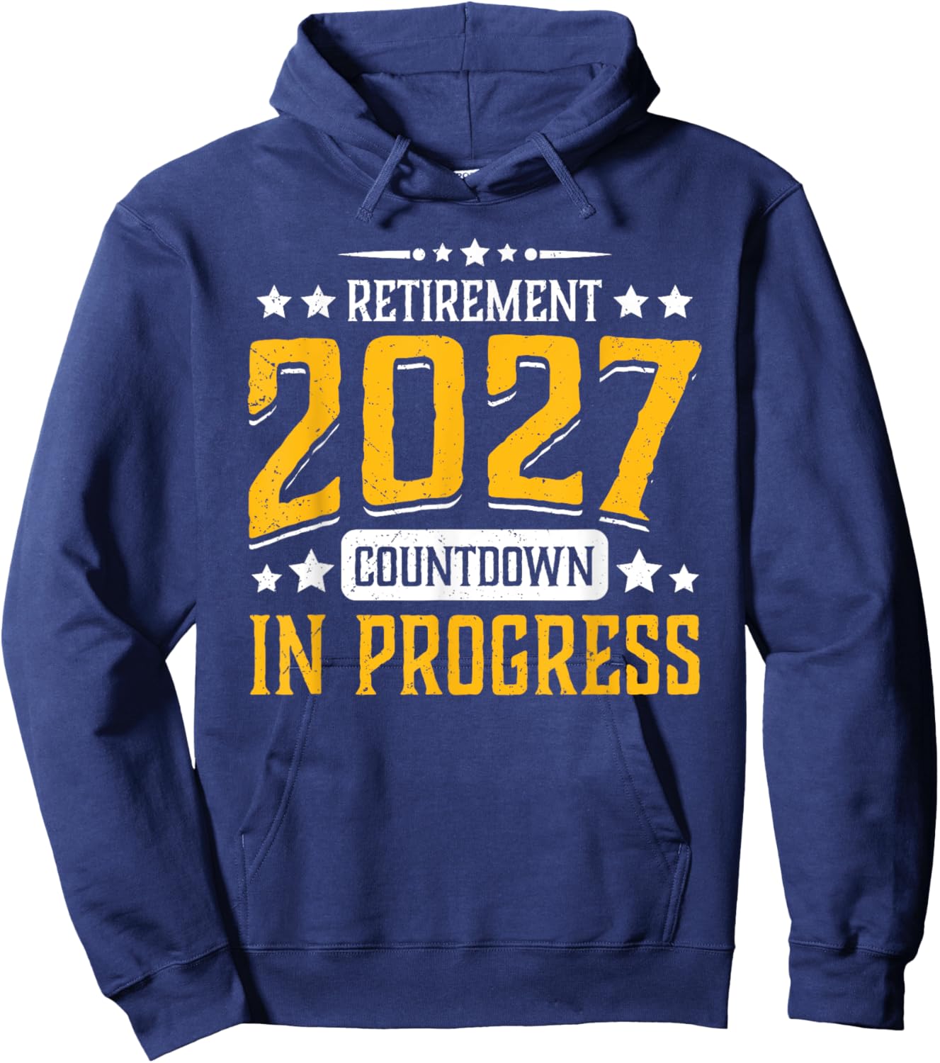 Retirement 2027 Countdown in Progress Funny Retiring Retire Hoodie - Hoodie | Navy