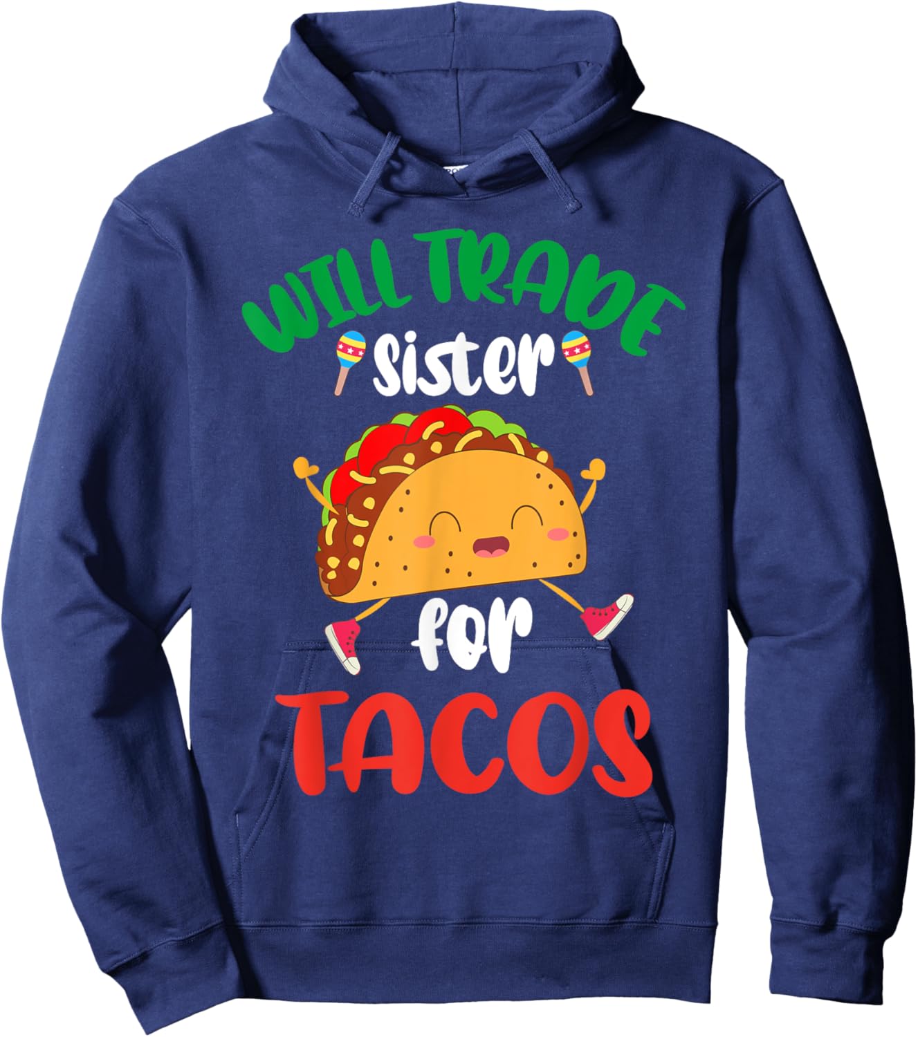 Will Trade Sister For Tacos Toddler Boys Cinco De Mayo Hoodie - Hoodie | Navy