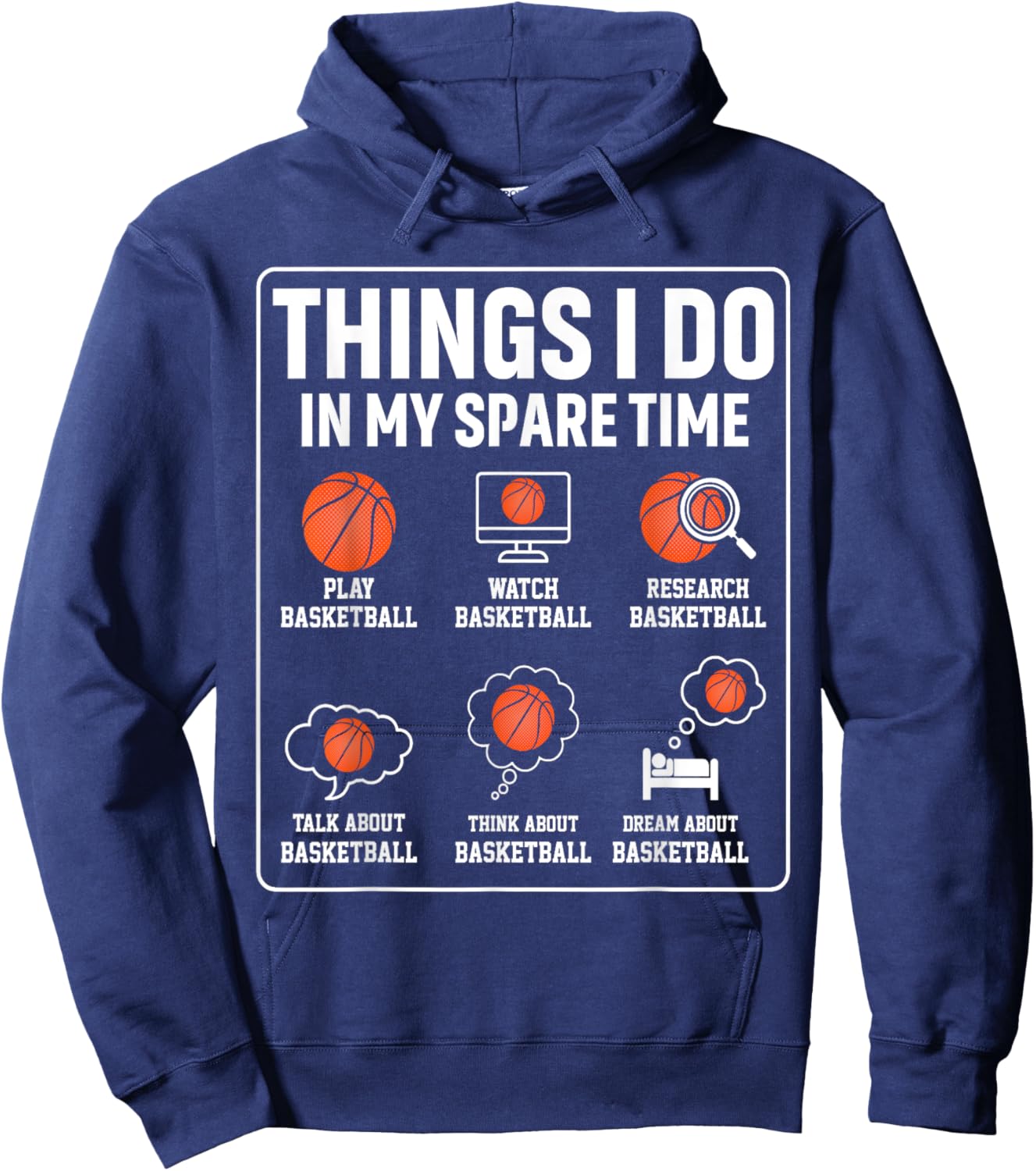 Basketball Things I Do In My Spare Time Player Sports Lover Hoodie - Hoodie | Navy