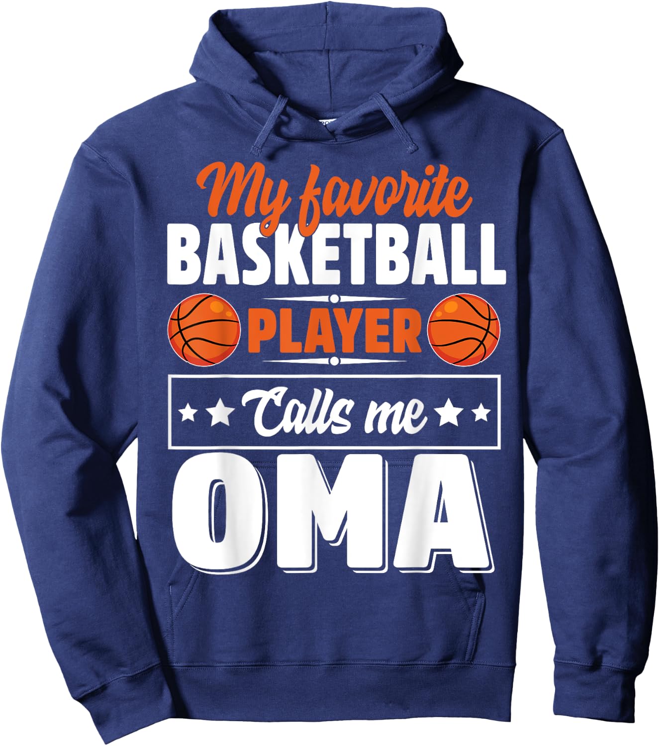 My Favorite Basketball Player Calls Me Oma Mother's Day Hoodie - Hoodie | Navy