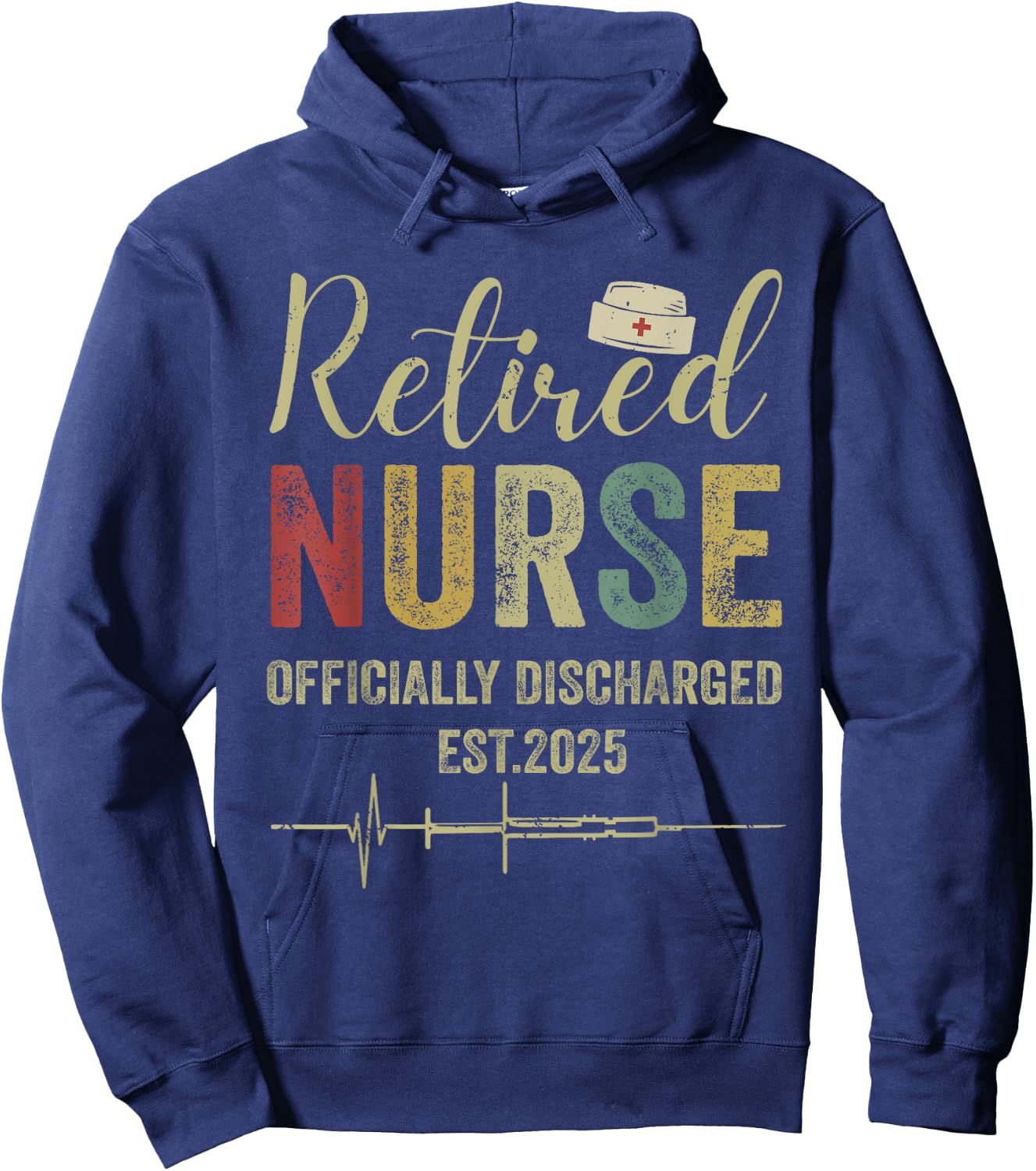 Retired Nurse Est 2025 Officially Discharged Retirement Hoodie - Hoodie | Navy