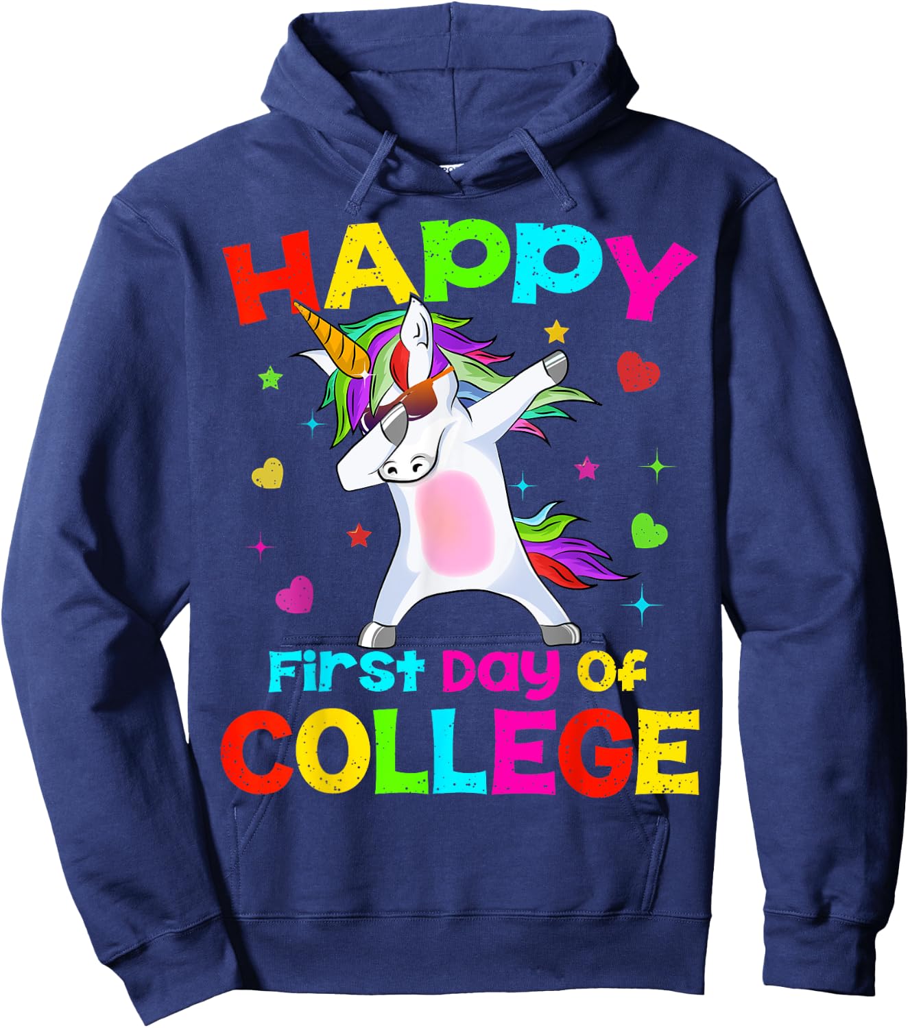 Happy First Day Of College Unicorn Dab Back To School Gift Hoodie - Hoodie | Navy