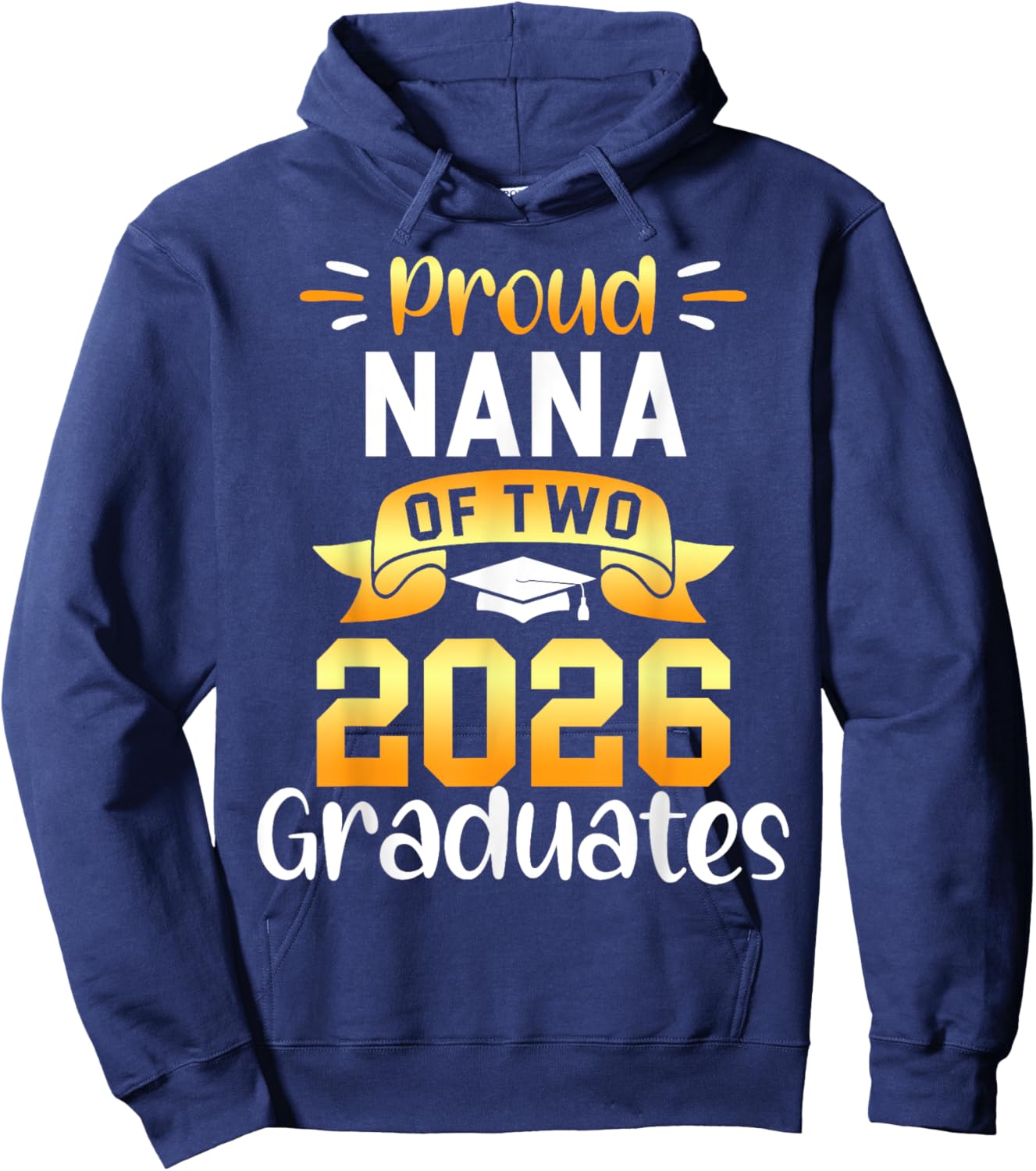 Proud NANA of 2026 Graduates Cool Twin Senior Squad Hoodie - Hoodie | Navy