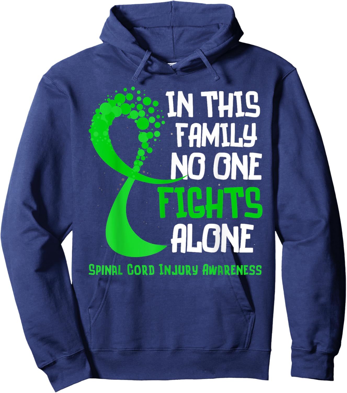 Spinal Cord Injury Awareness Green Ribbon Family Fighter Hoodie - Hoodie | Navy