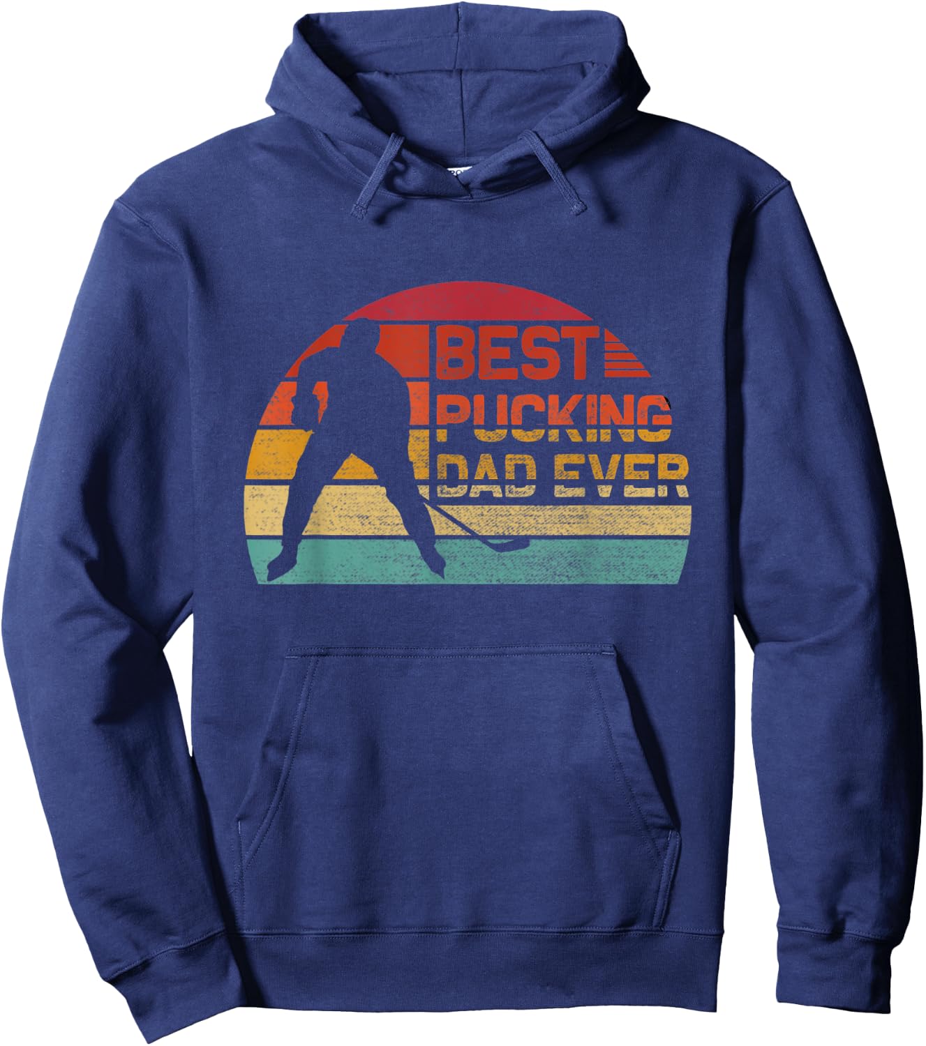 Best Pucking Dad Ever - Funny Fathers Day Hockey Pun Hoodie - Hoodie | Navy