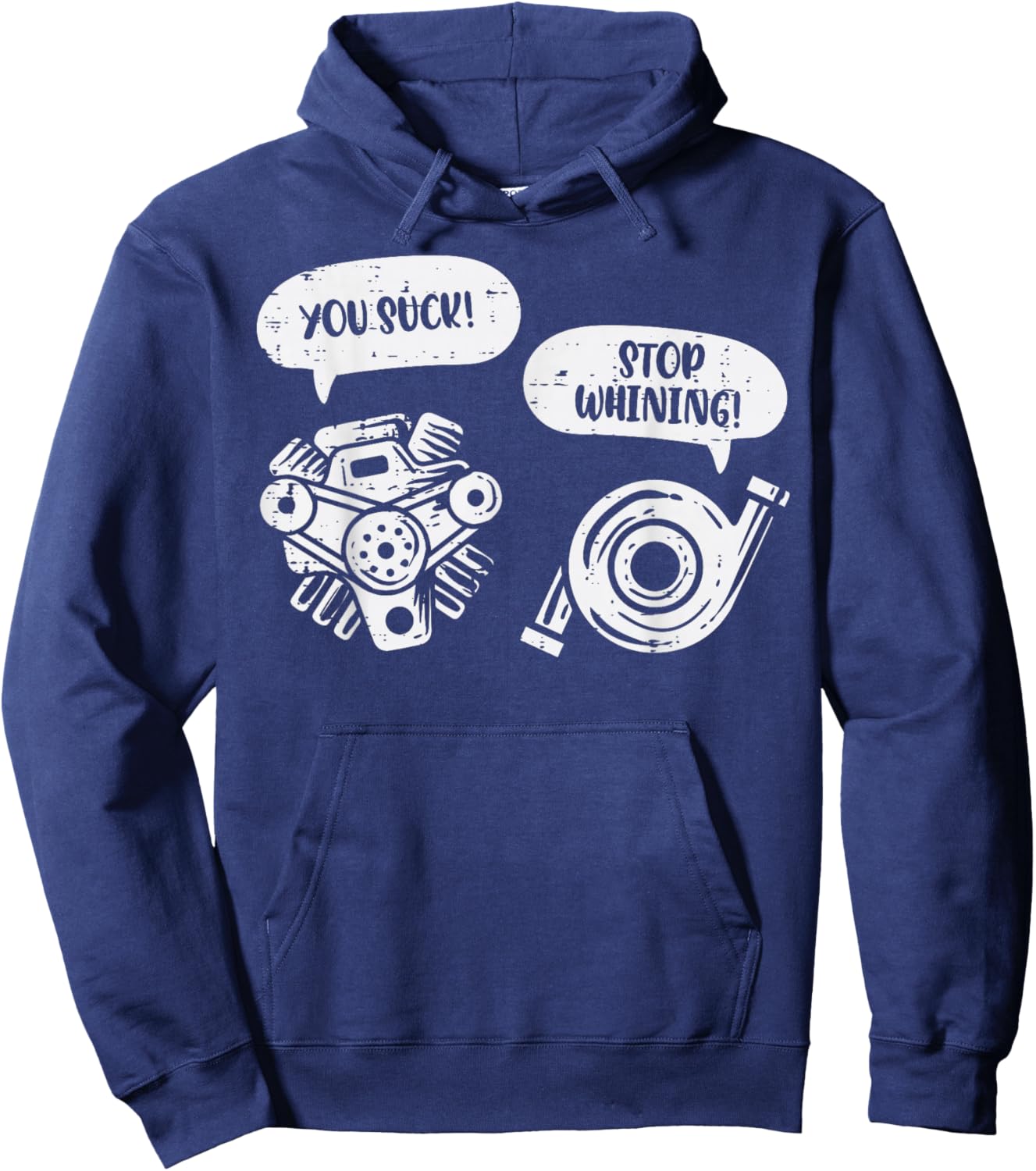You Suck Stop Whining Engine Pun Funny Car Guy Mechanic Men Hoodie - Hoodie | Navy