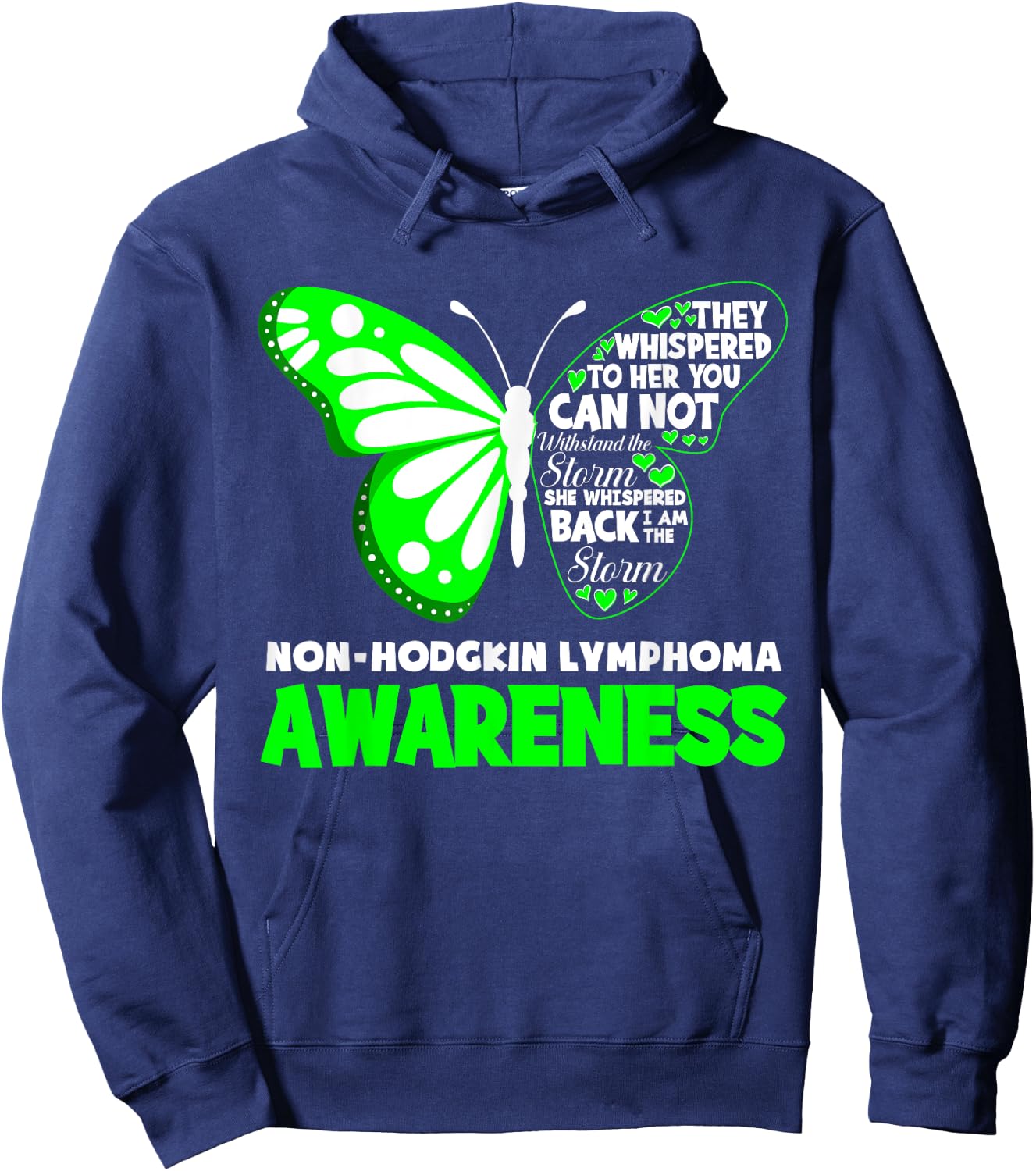 Butterfly I'm The Storm Non-Hodgkin Lymphoma Awareness Hoodie - Hoodie | Navy