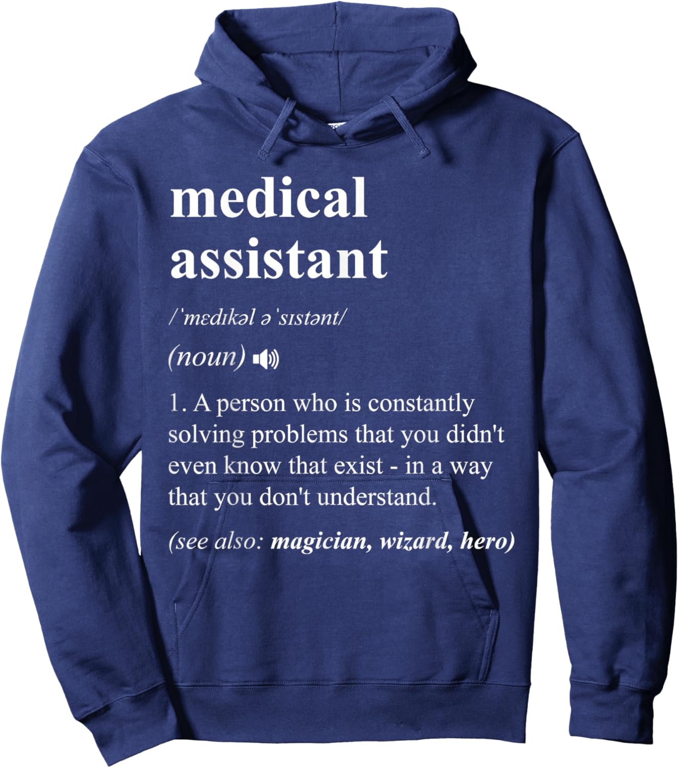 Medical Assistant Funny Dictionary Definition Hoodie - Hoodie | Navy