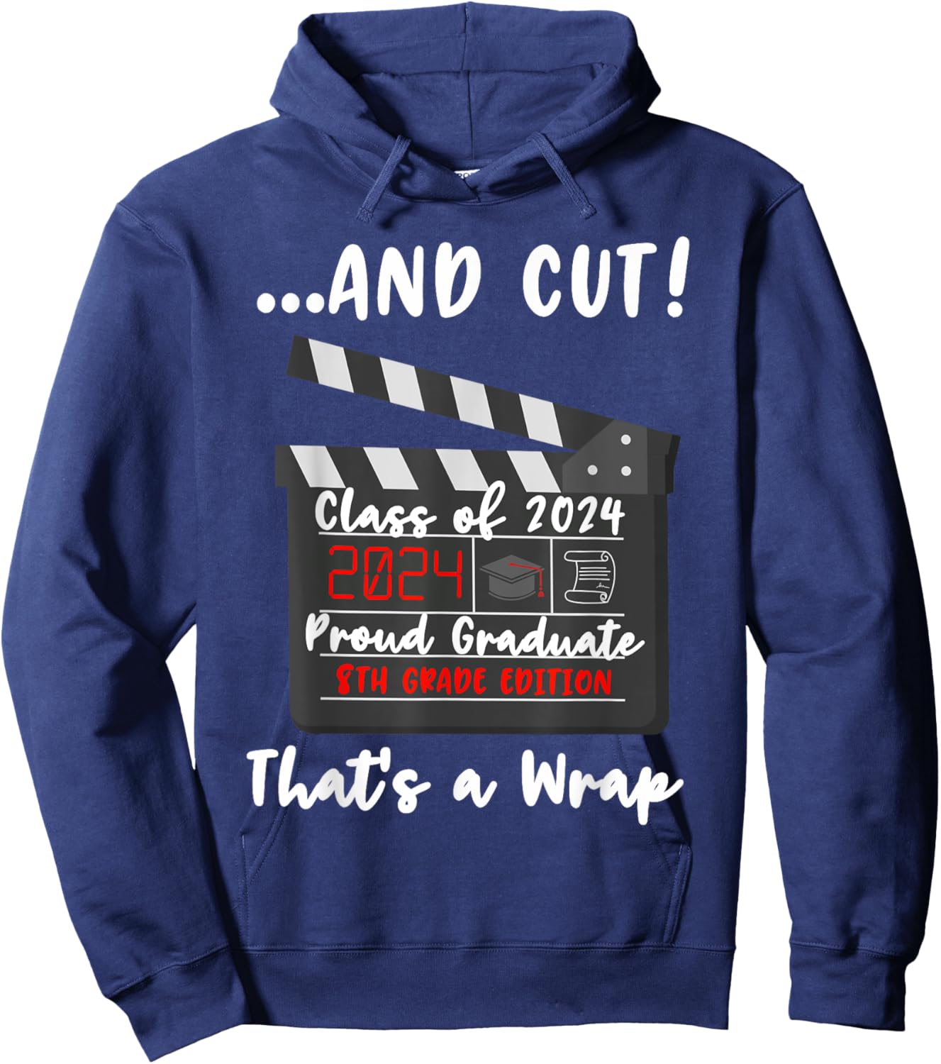 8th Grade Graduation 2024 Funny Graduate Quote Middle School Hoodie - Hoodie | Navy