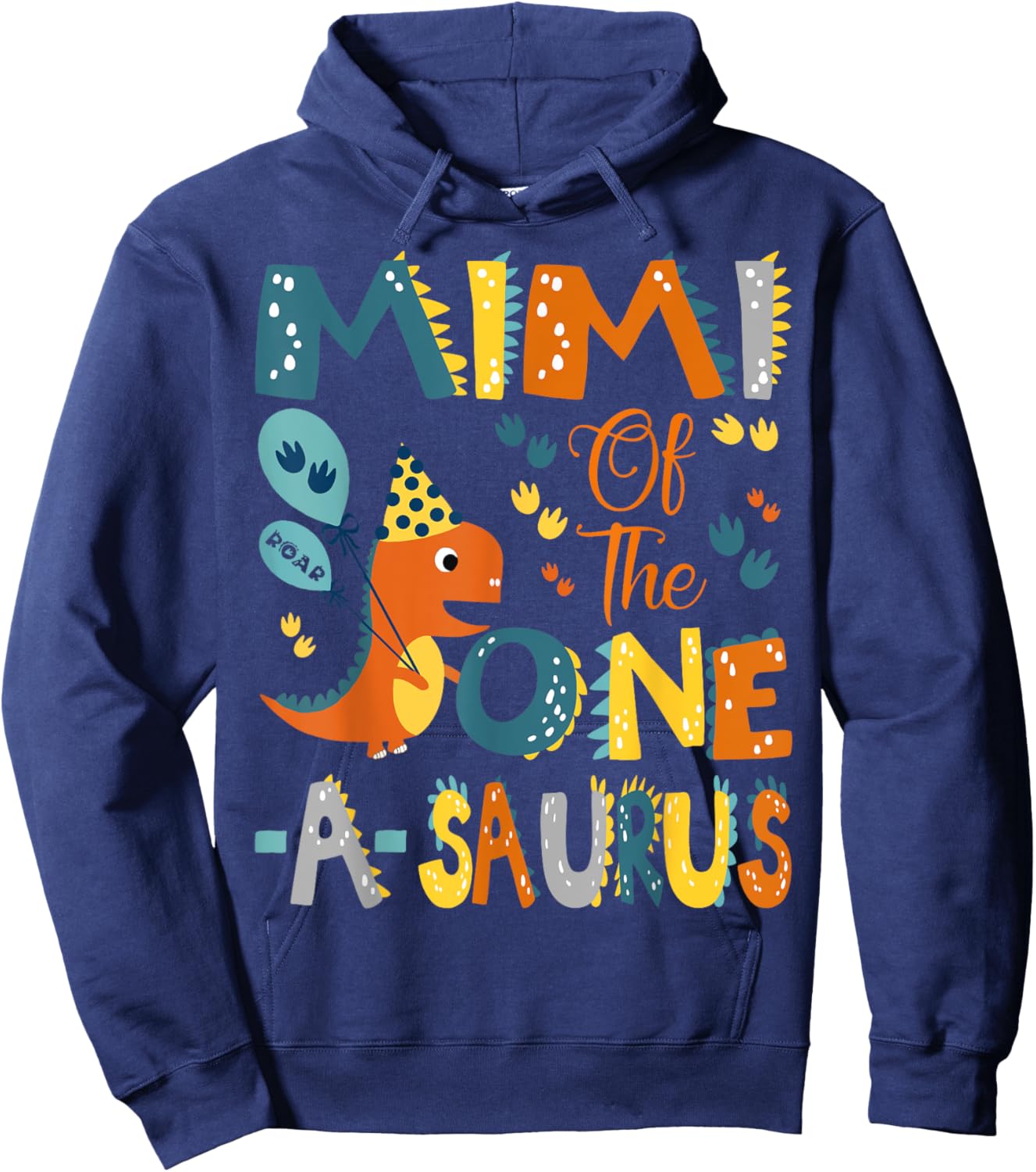 Mimi Of The One-A-Saurus 1St Birthday Dinosaur Party Hoodie - Hoodie | Navy