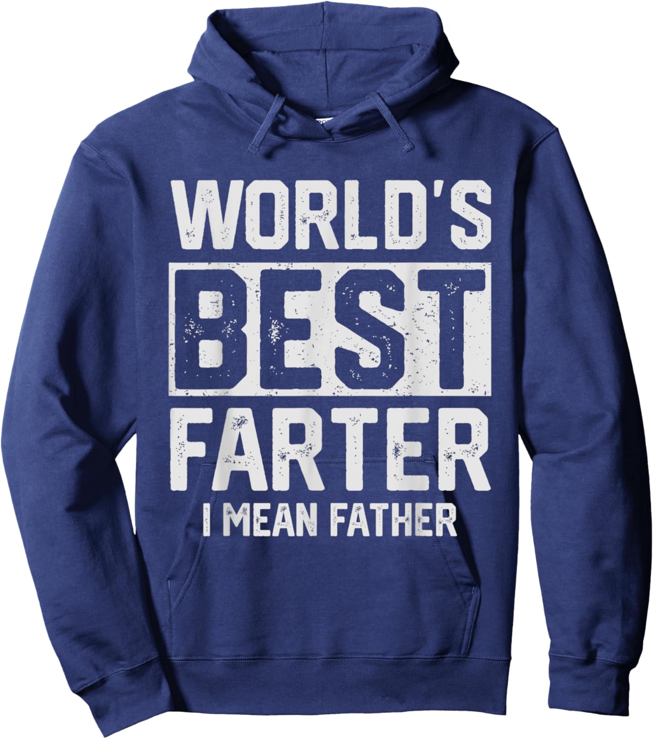 Worlds Best Farter I Mean Father Fathers Day Cool Dad Hoodie - Hoodie | Navy
