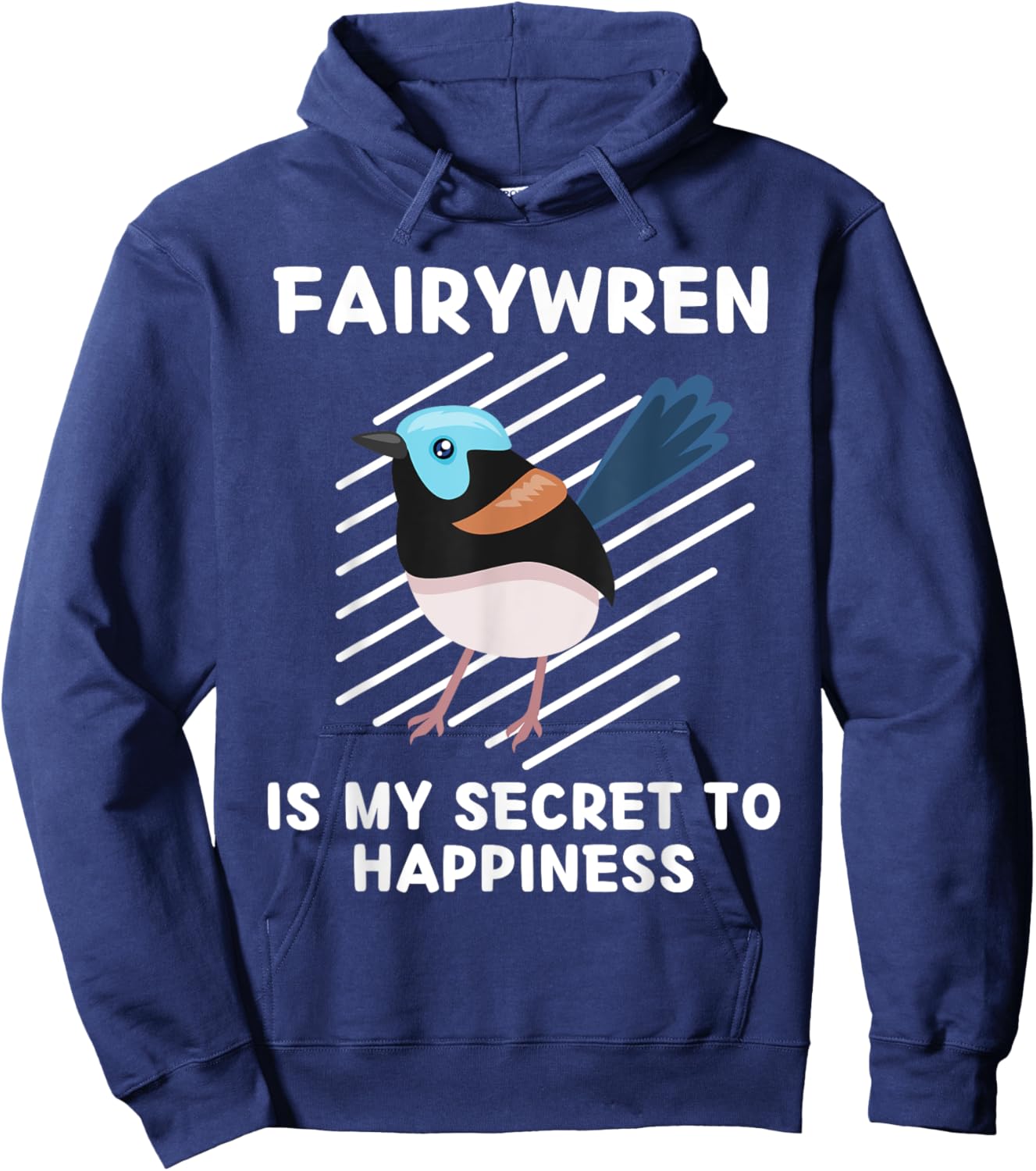 Cute Fairywren Is My Secret To Happiness Kawaii Fairywren Hoodie - Hoodie | Navy