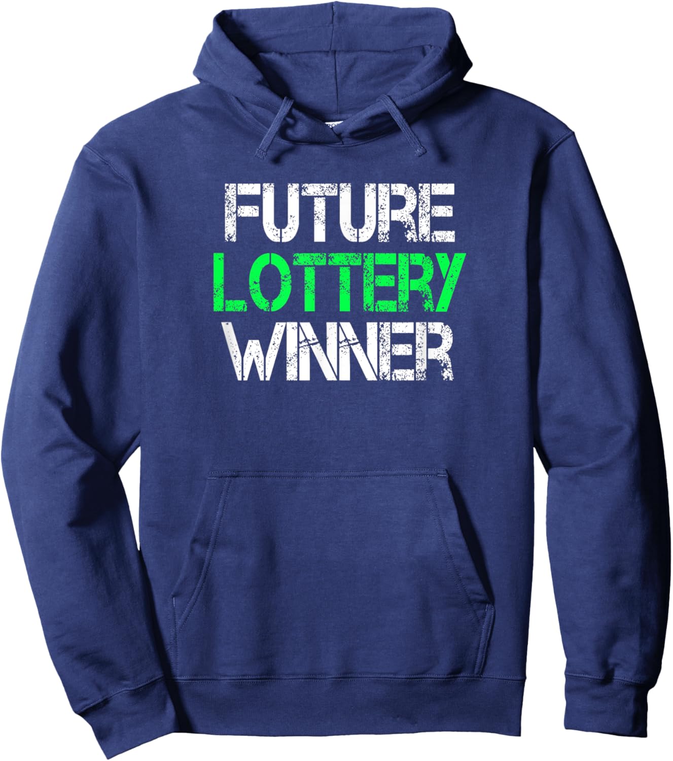 Funny Lottery Lover Scratch Off Future Lottery Winner Hoodie - Hoodie | Navy