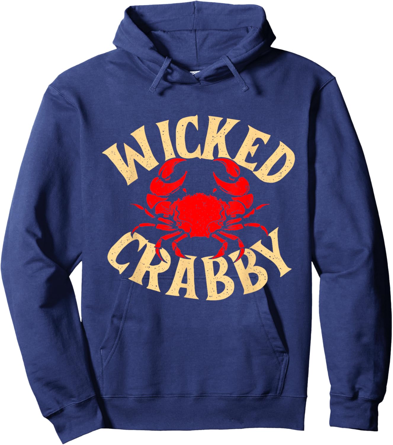 Wicked Crabby - Crustacean Sea Lover Crabs Crabber Crabbing Hoodie - Hoodie | Navy