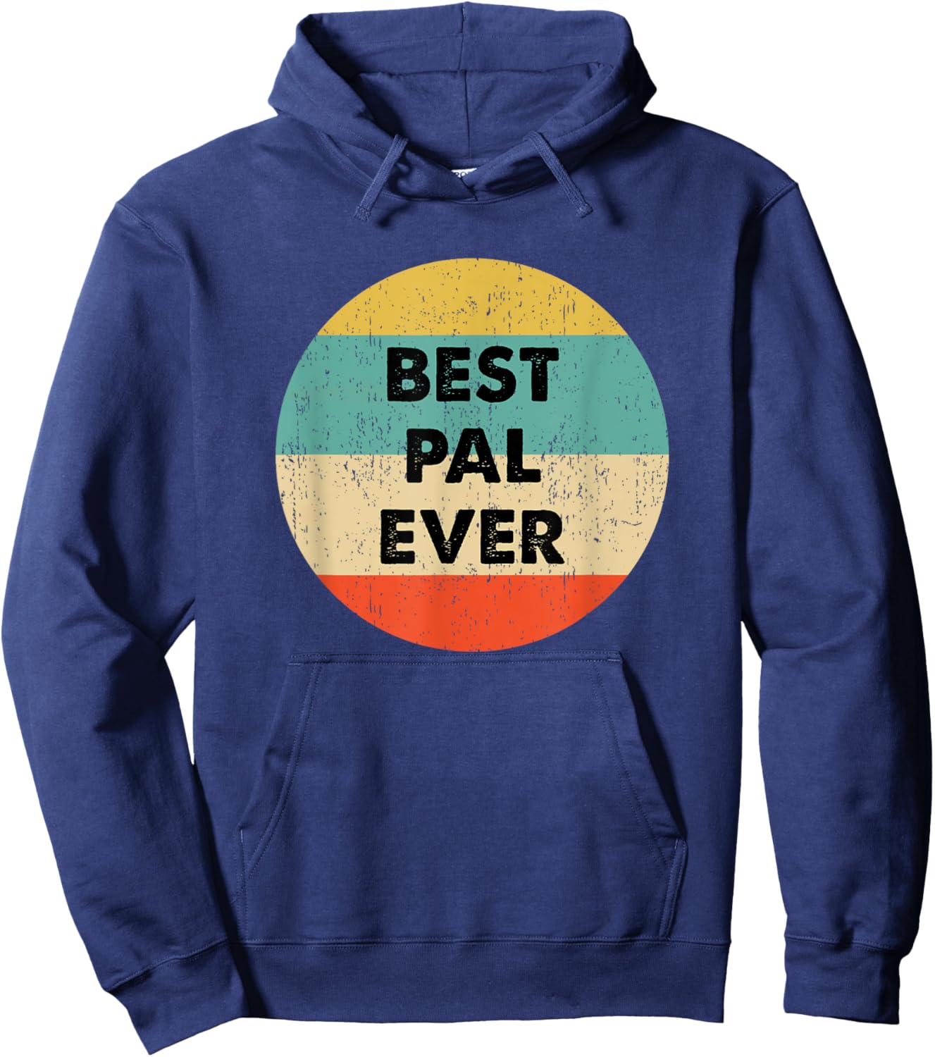 Pal Best Pal Ever - -Adults, Black, Small Hoodie - Hoodie | Navy