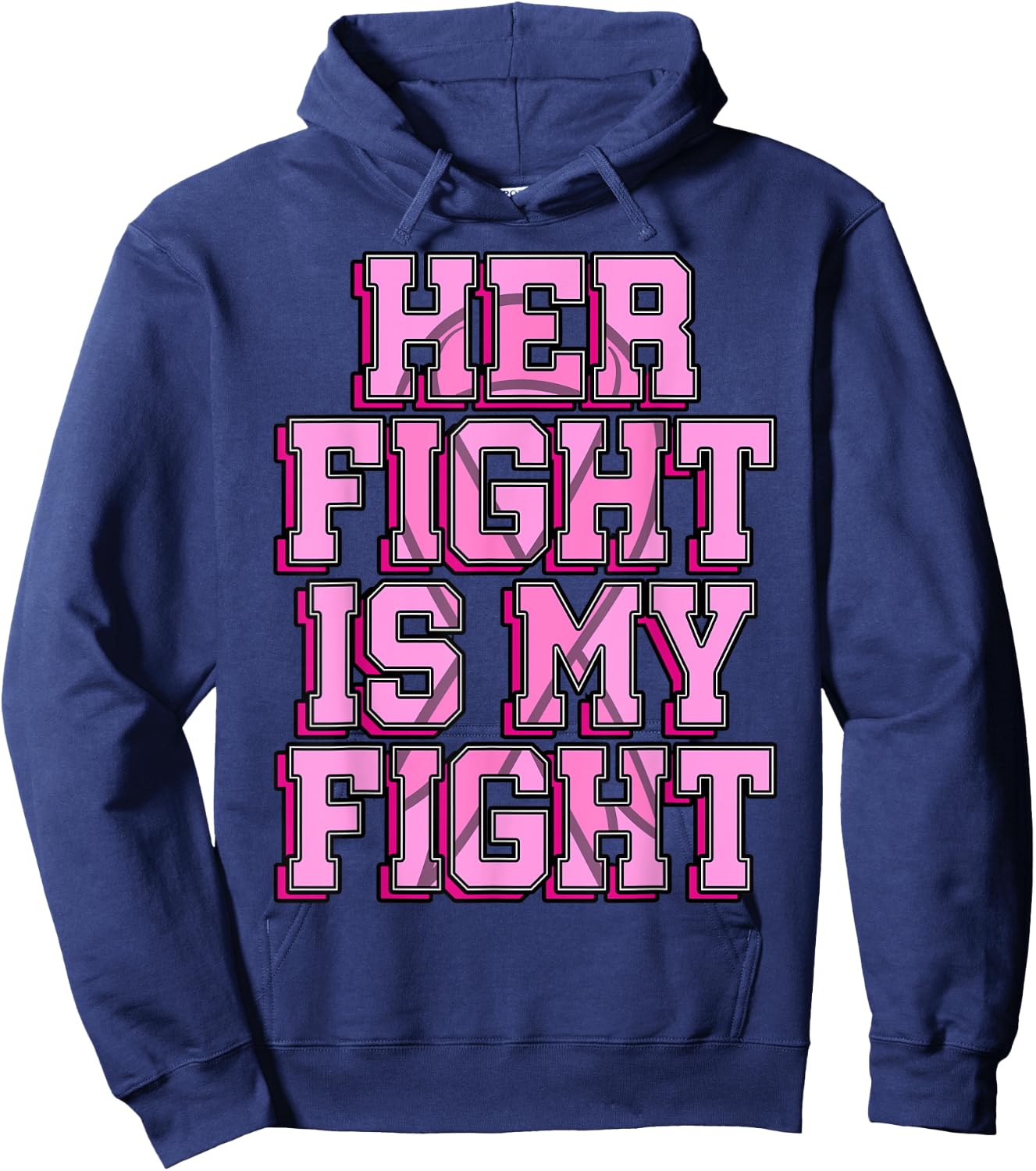 Her Fight Is My Fight Breast Cancer Shirt Chemotherapy Gift Hoodie - Hoodie | Navy