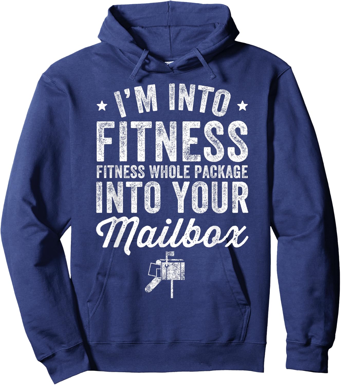 I'm Into Fitness Whole Package Into Mailbox Postman Hoodie - Hoodie | Navy