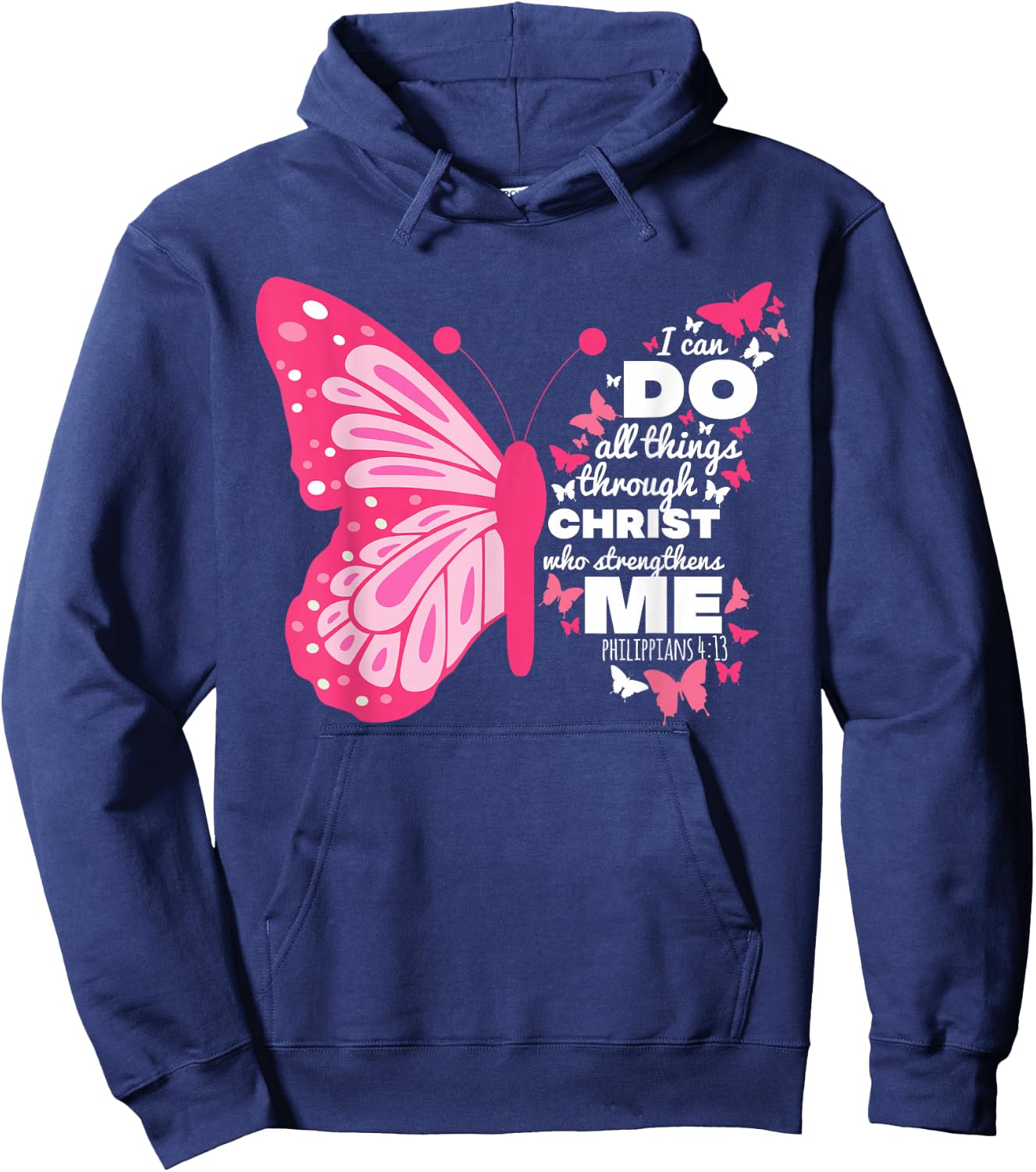 Philippians 4:13 Butterfly Christ Bible Verse Gift Hoodie - Hoodie | Navy