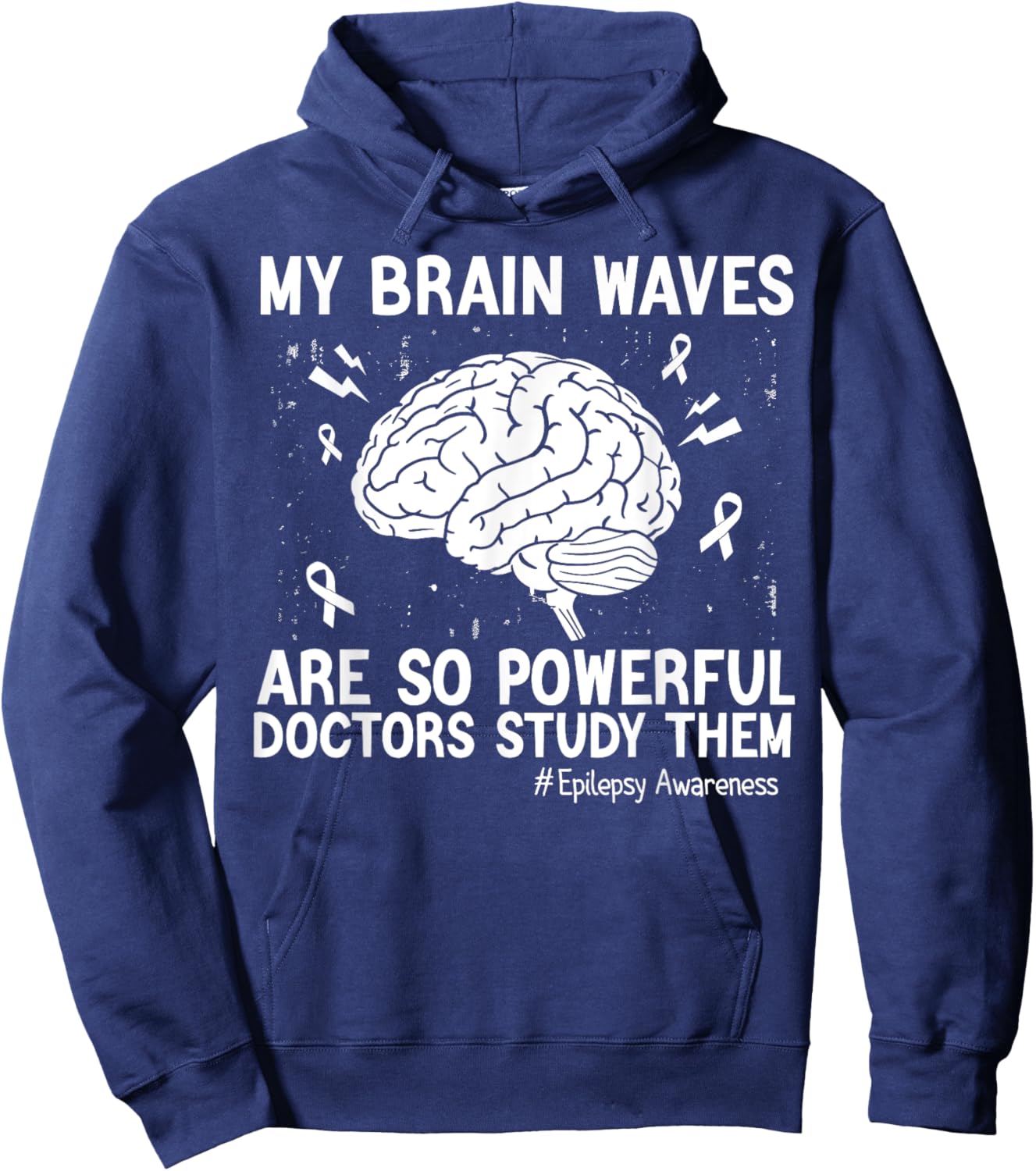 My Brain Waves Are So Powerful Doctors Study Them Men Women Hoodie - Hoodie | Navy