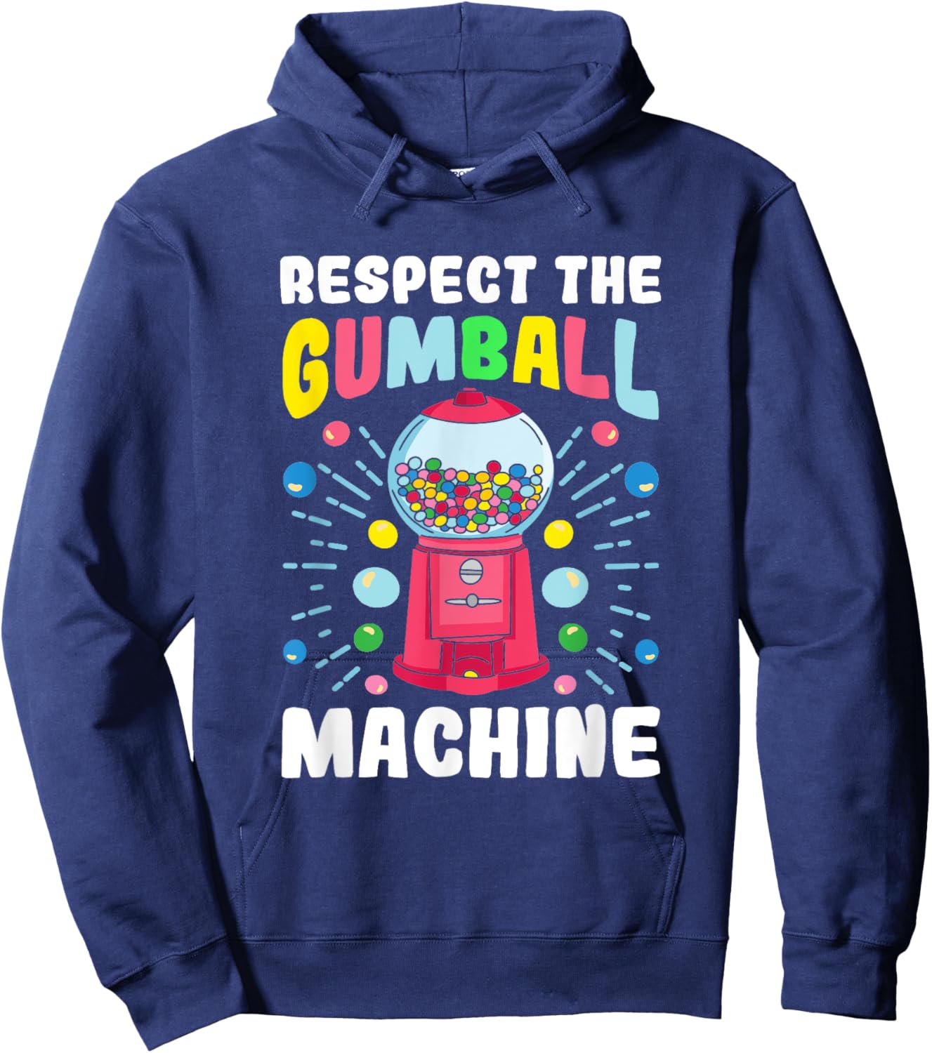 "Respect the Gumball Machine" Funny Gumball Hoodie - Hoodie | Navy