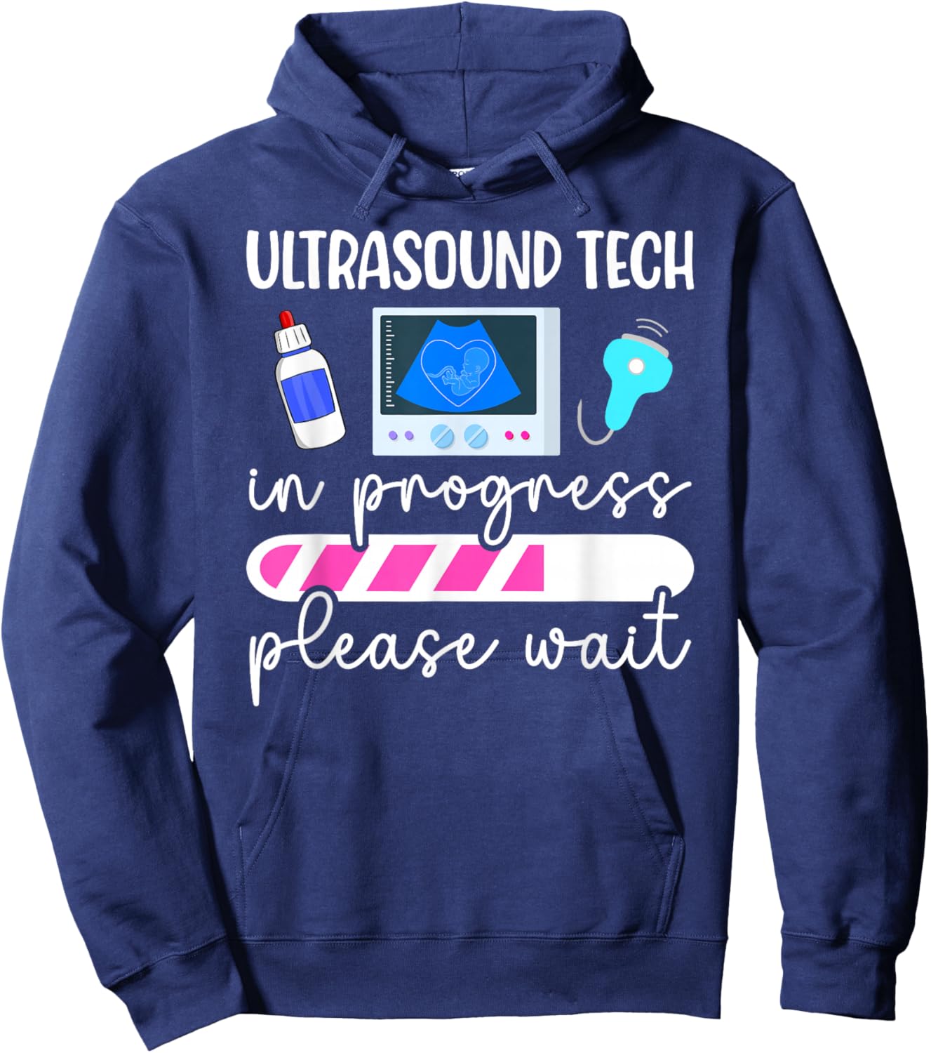 Future Ultrasound Tech In Progress Ultrasound Tech To Be Hoodie - Hoodie | Navy