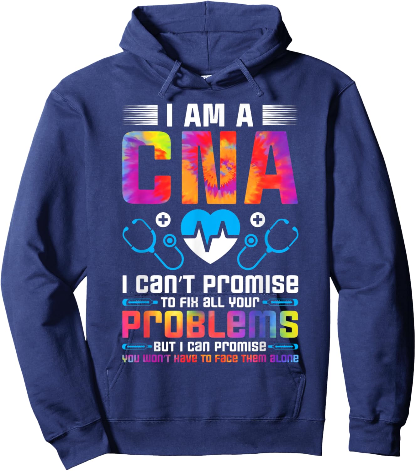Certified Nursing Assistant Healthcare Tie Dye I Am a CNA Hoodie - Hoodie | Navy