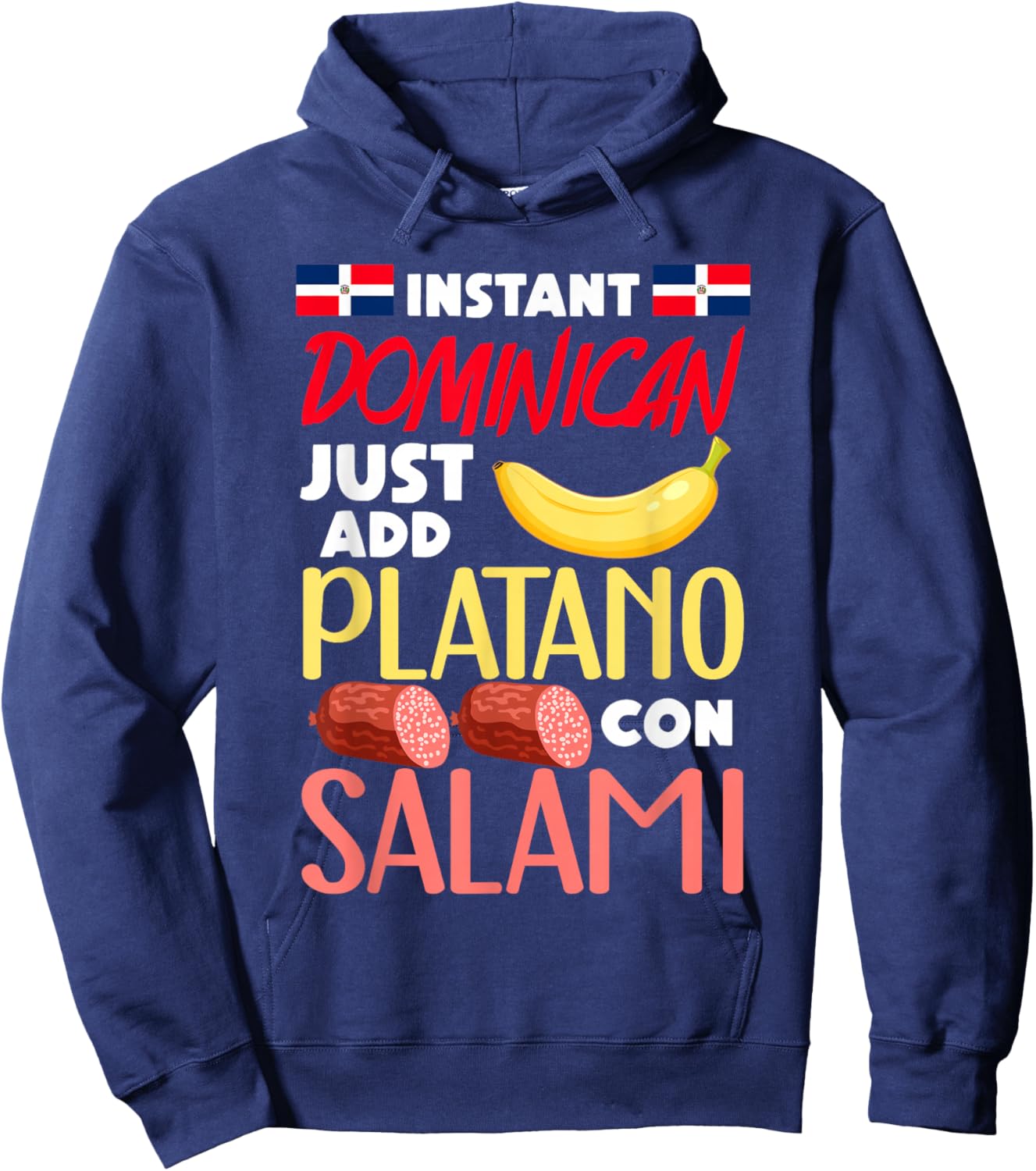 Instant Dominican Just Add Platano Con Salami Hoodie - Hoodie | Navy