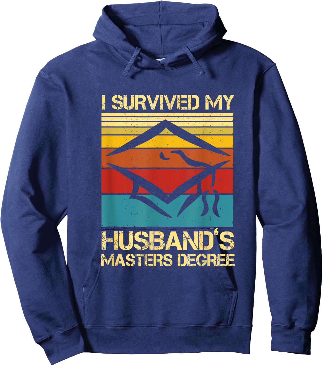 I Survived My Husband's Master's Degree Graduation Hoodie - Hoodie | Navy