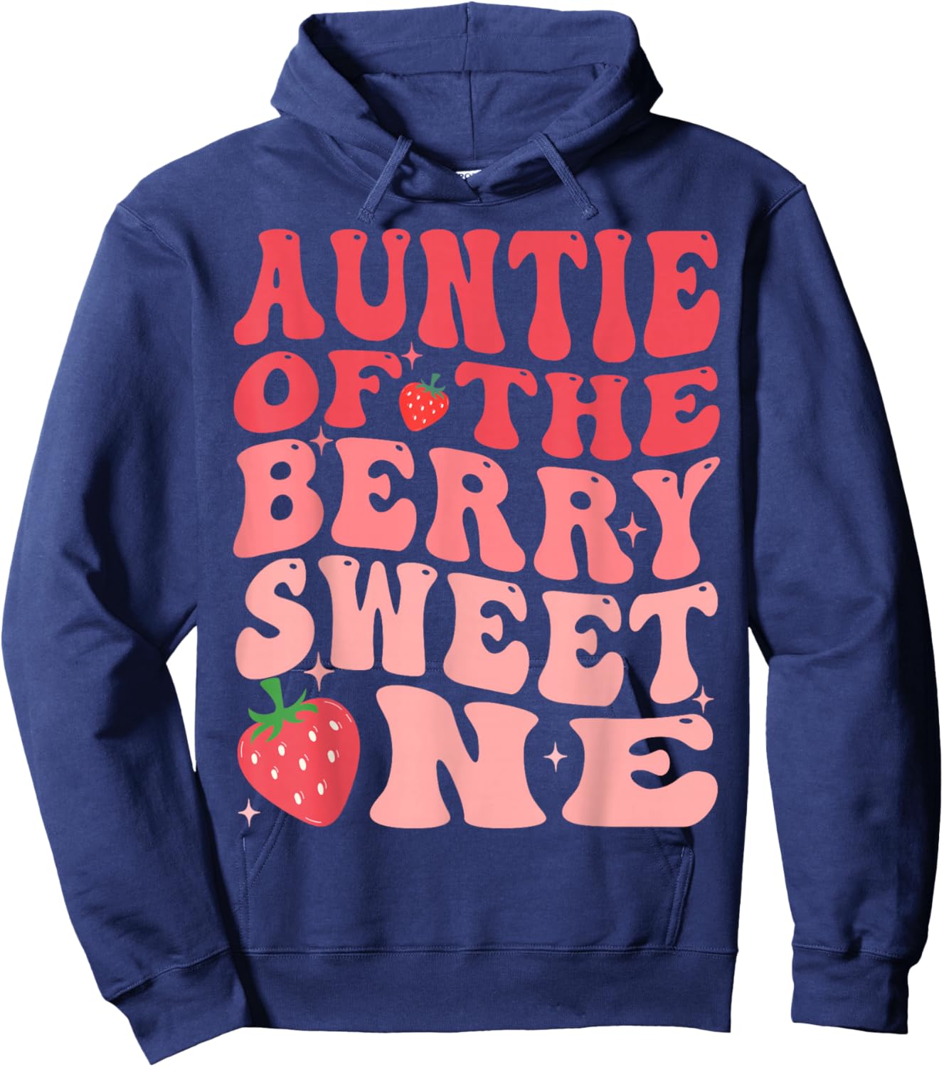 Auntie Of The Berry Sweet One 1st Birthday Strawberry Hoodie - Hoodie | Navy