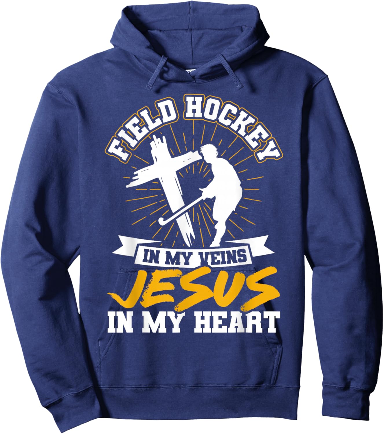 Field Hockey Field Hockey In My Veins Jesus In My Heart Hoodie - Hoodie | Navy